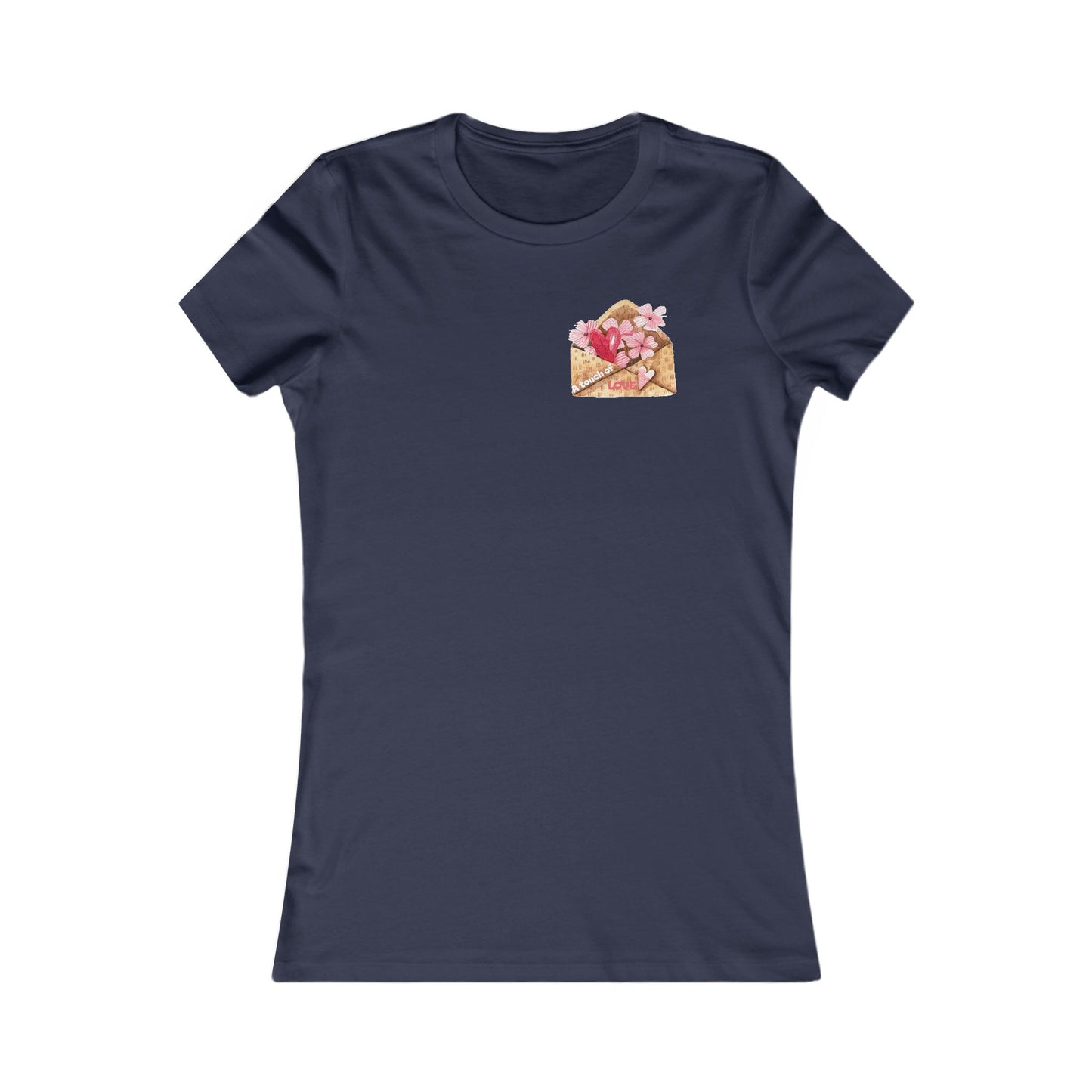 Women's Favorite Tee — "A Touch of LOVE" Graphic Tee