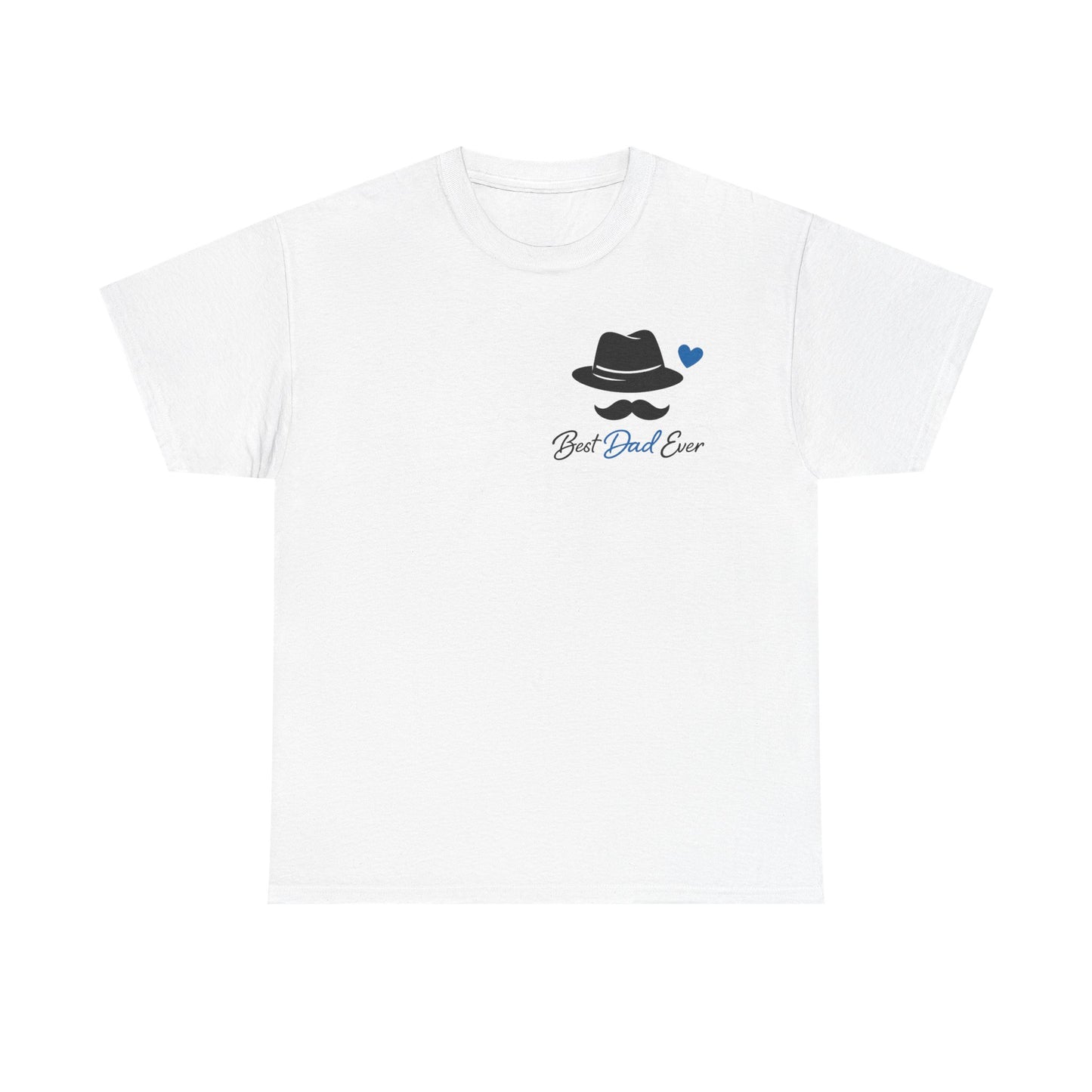 Minimal Fedora & Mustache Tee — "Best Dad, ever" Graphic T-Shirt