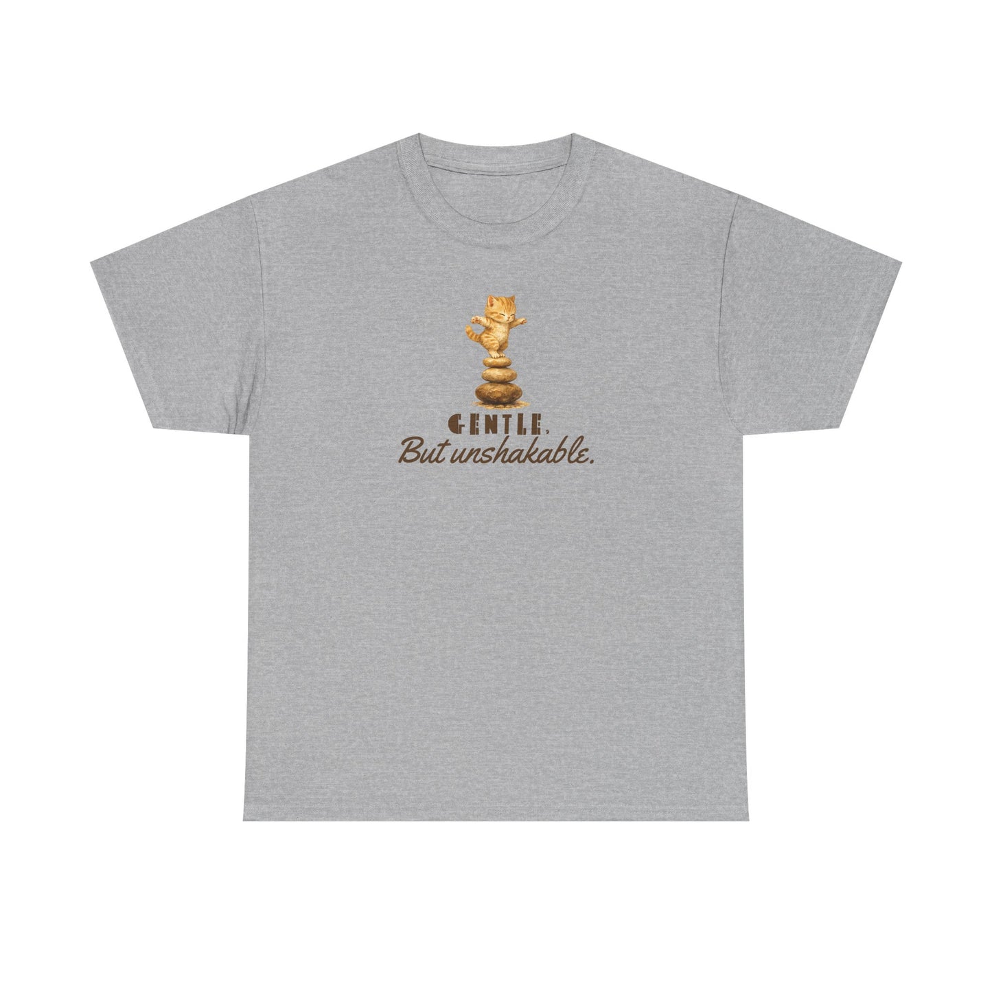 Gentle But Unshakable T-Shirt — Inspirational Quote Tee