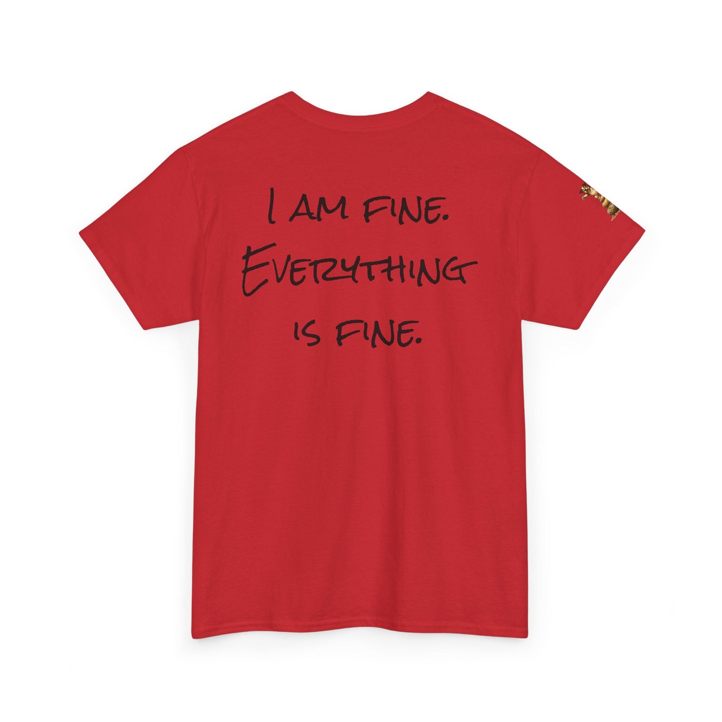I Am Fine Everything Is Fine T-Shirt — Funny Dog Balancing Graphic Tee