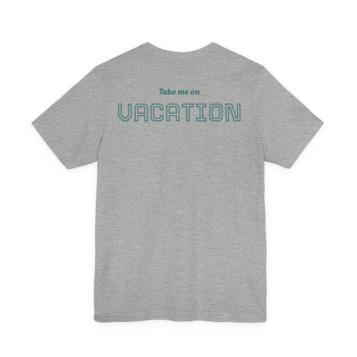 Sunshine State of Mind Tee — "Take Me On Vacation" Vacation Vibe T-Shirt