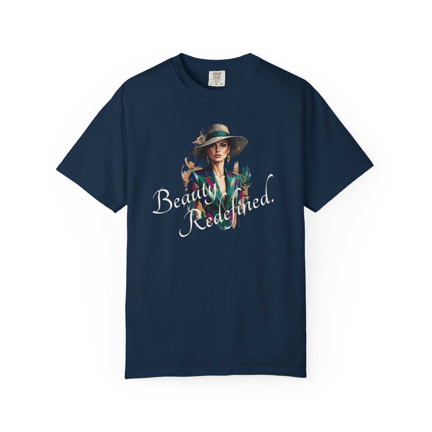 Beauty, Redefined. T-Shirt — Garment-Dyed Statement Tee
