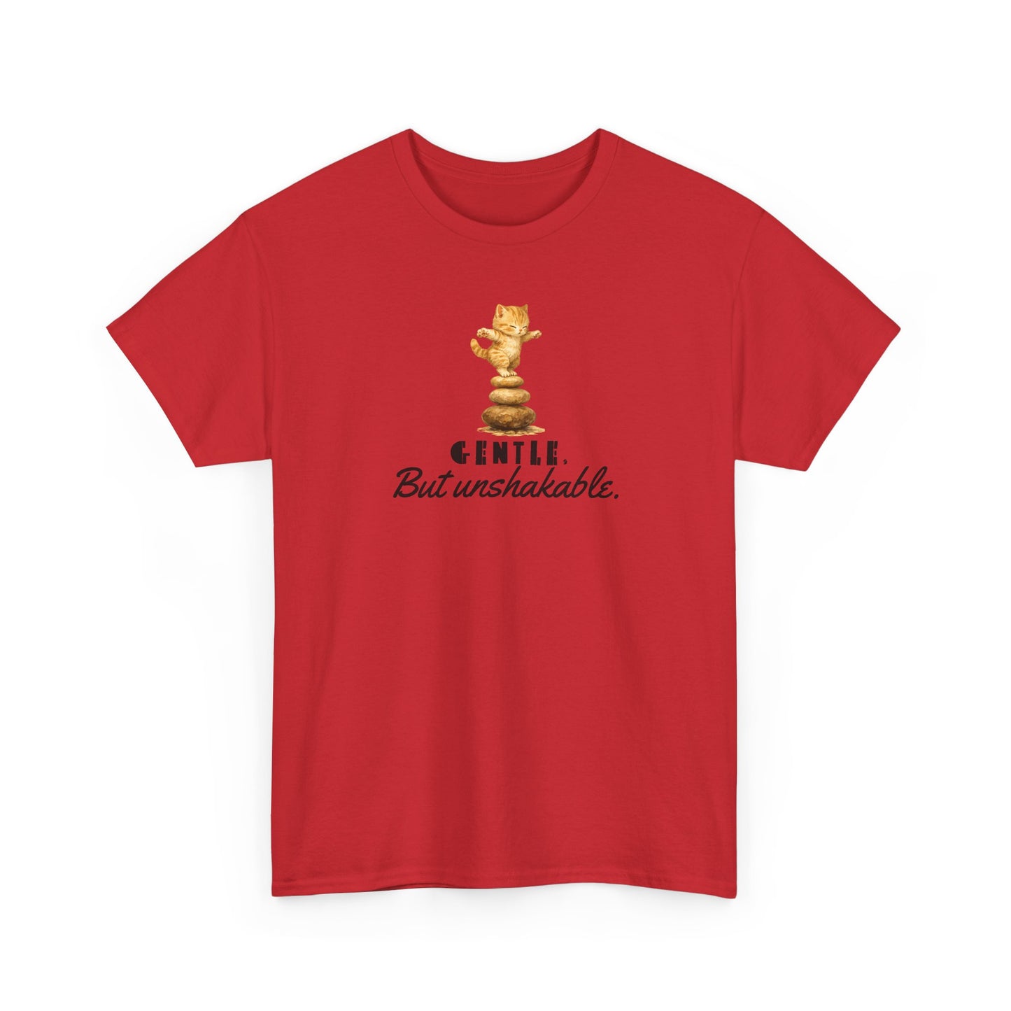 Gentle But Unshakable T-Shirt — Inspirational Quote Tee