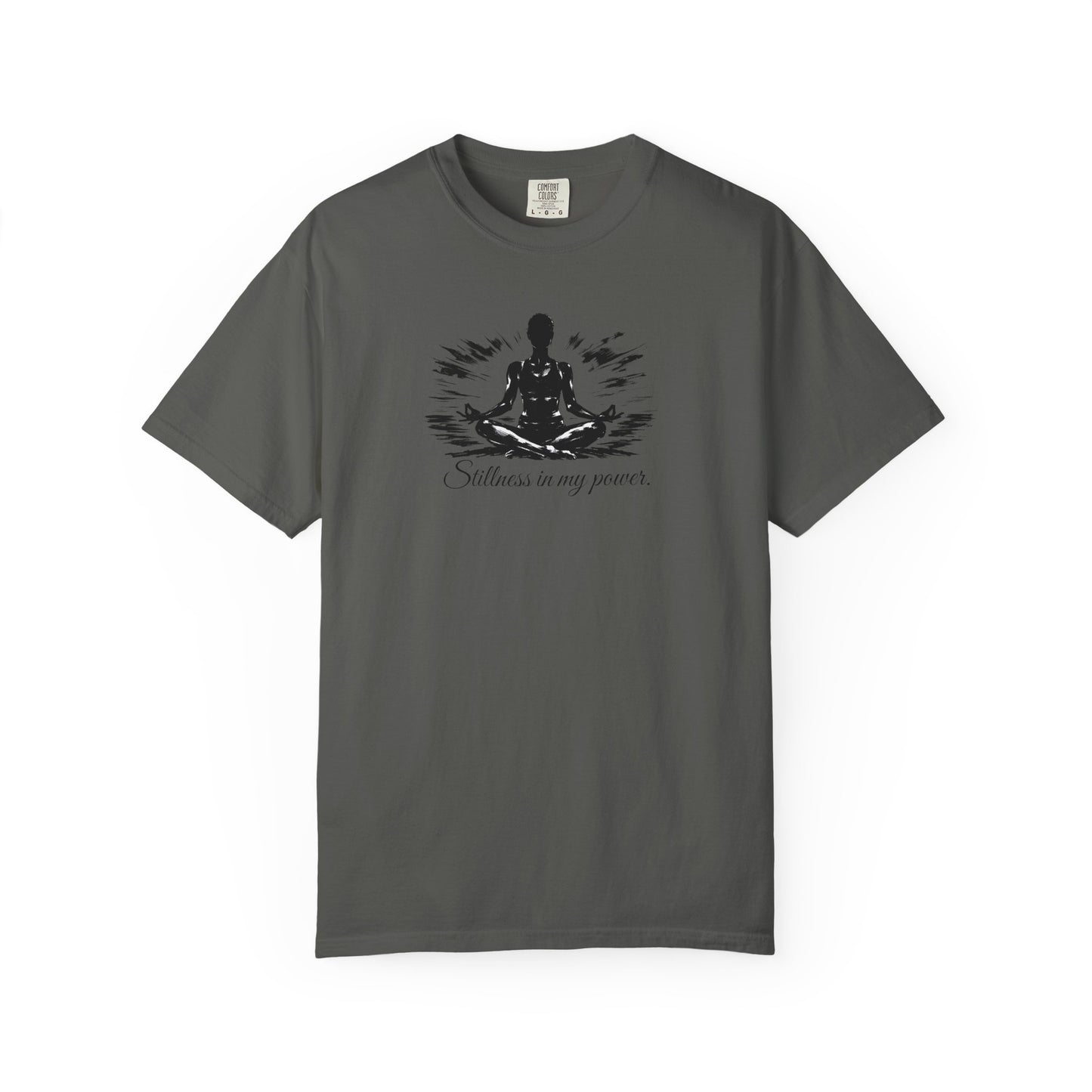 Stillness In My Power T-Shirt — Mindful Meditation Tee