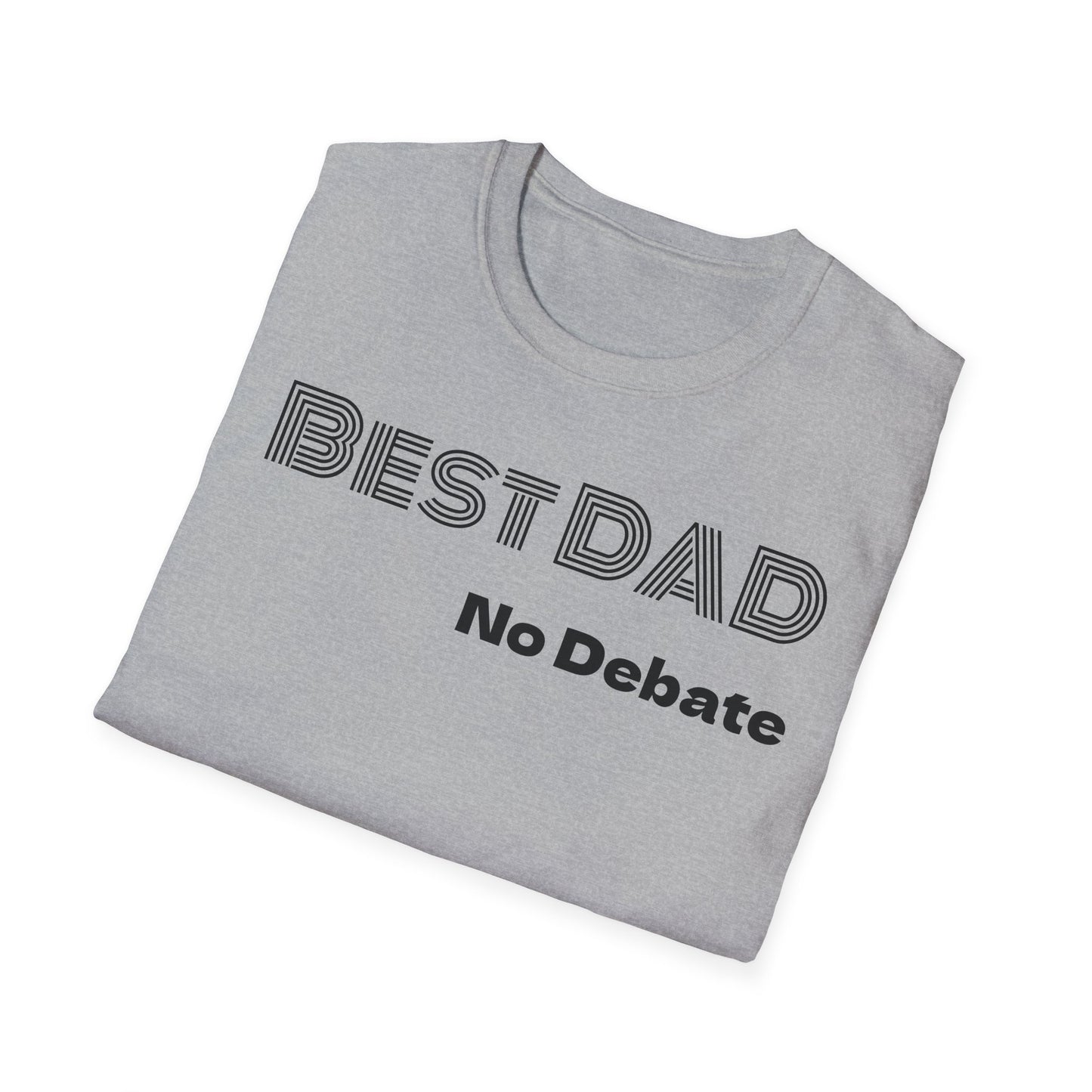 Best Dad No Debate T-Shirt — Father's Day Gift