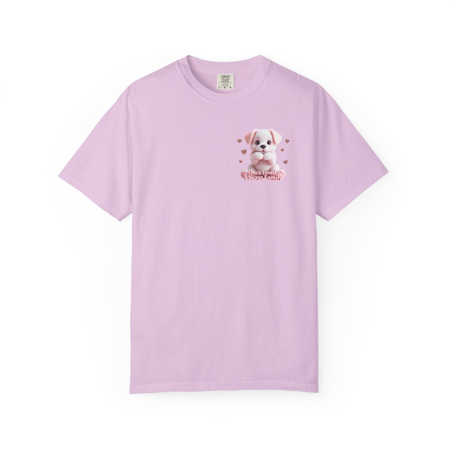 Once Loved, Always Be Family T-Shirt