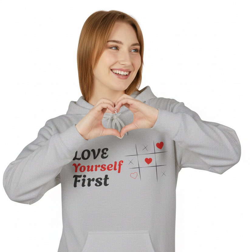 Love Yourself First Hoodie — Self-Love Graphic Pullover