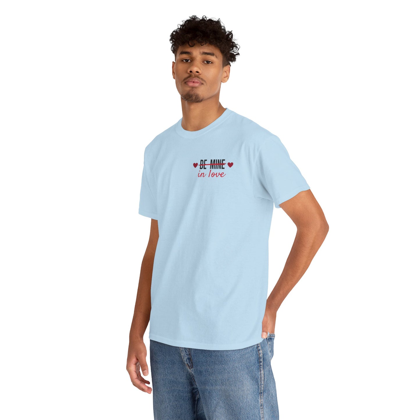 Be Mine In Love Tee — Valentine's Day Heart Graphic T‑Shirt