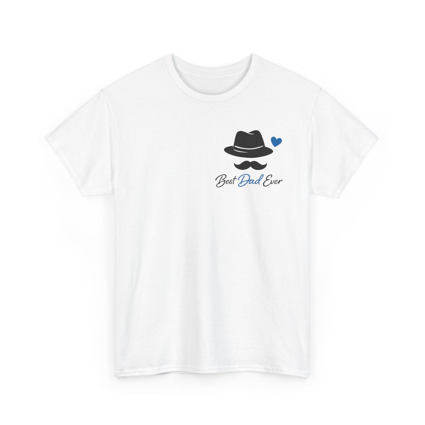 Minimal Fedora & Mustache Tee — "Best Dad, ever" Graphic T-Shirt
