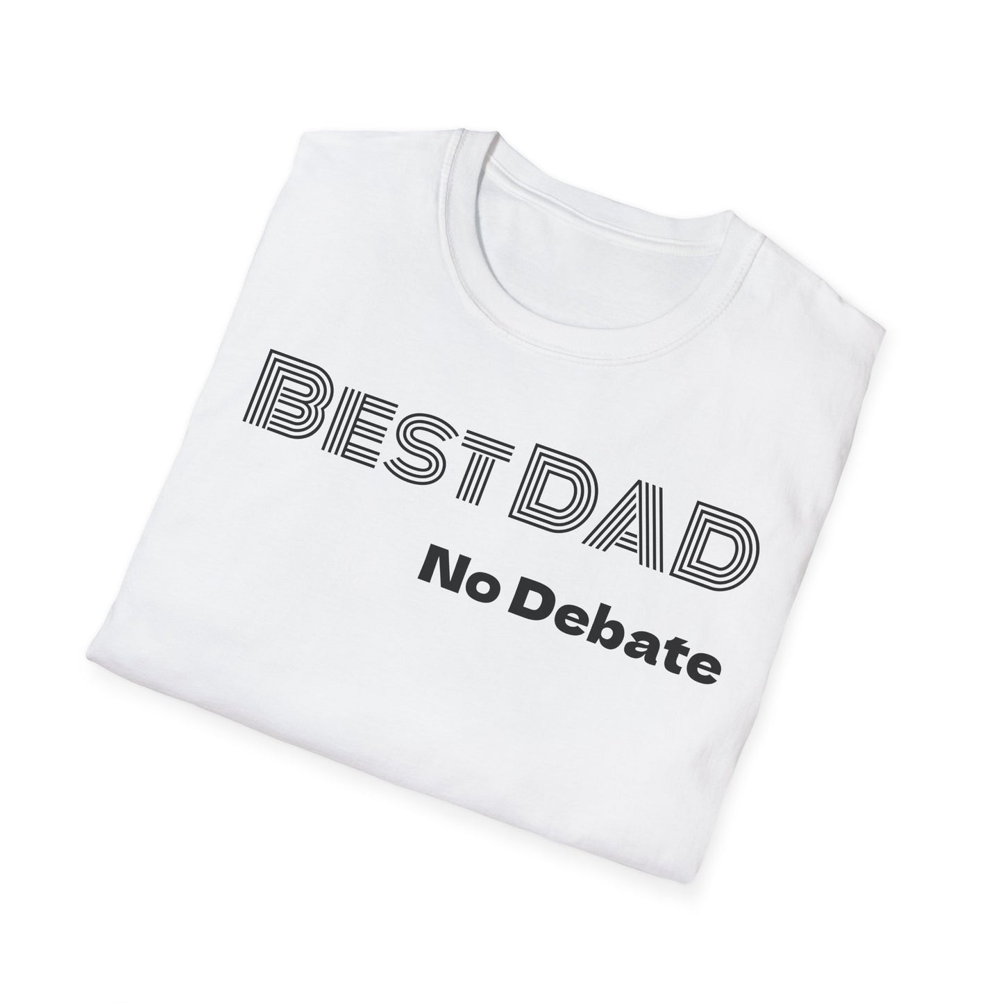 Best Dad No Debate T-Shirt — Father's Day Gift