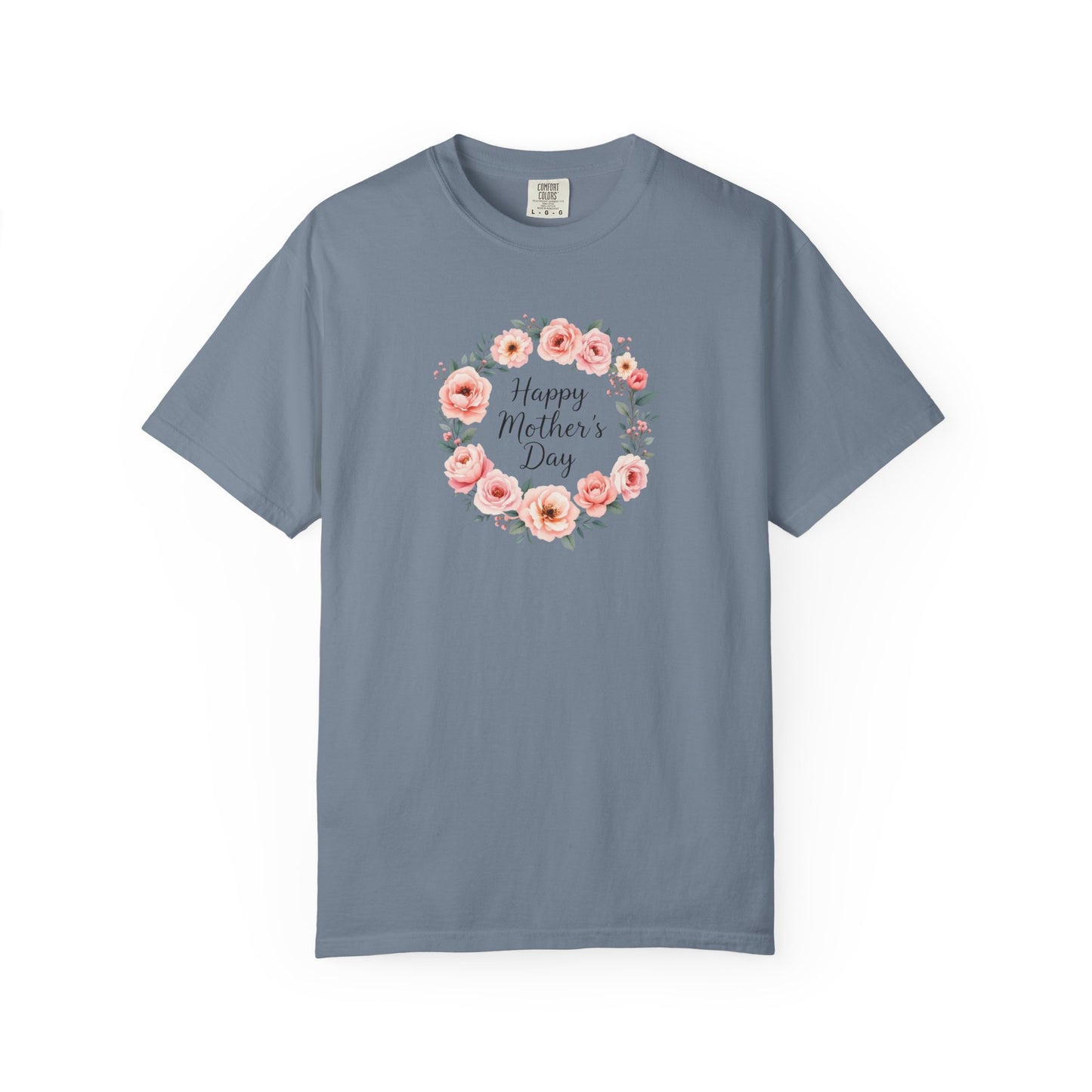 Happy mother's day Garment-Dyed T-shirt