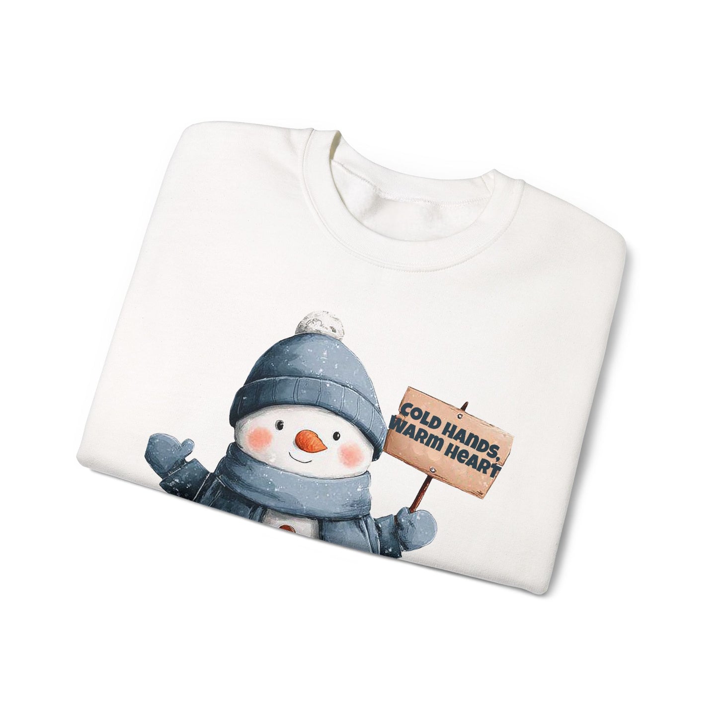 Snowman Crewneck Sweatshirt — Cute Snowman Holding "Cold Hands Warm Heart" Sign