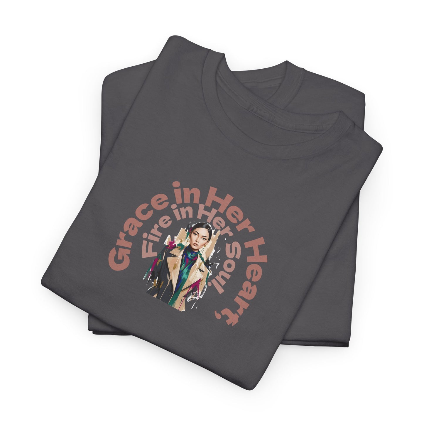 Grace in Her Heart, Fire in Her Soul T-Shirt — Inspirational Women's Graphic Tee