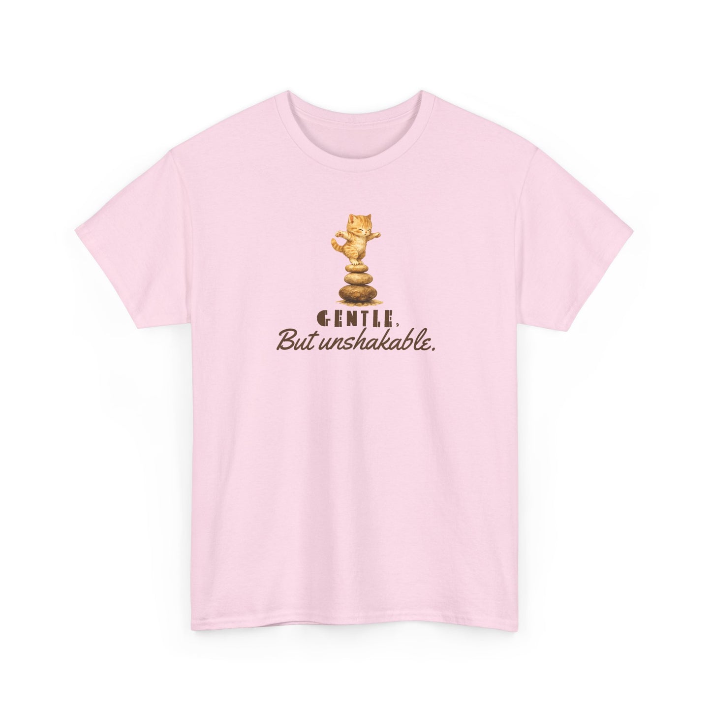 Gentle But Unshakable T-Shirt — Inspirational Quote Tee