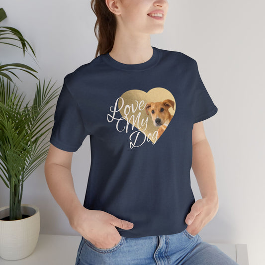 Dog Lover Heart T-Shirt — "Love My Dog" Cute Pet Photo Tee