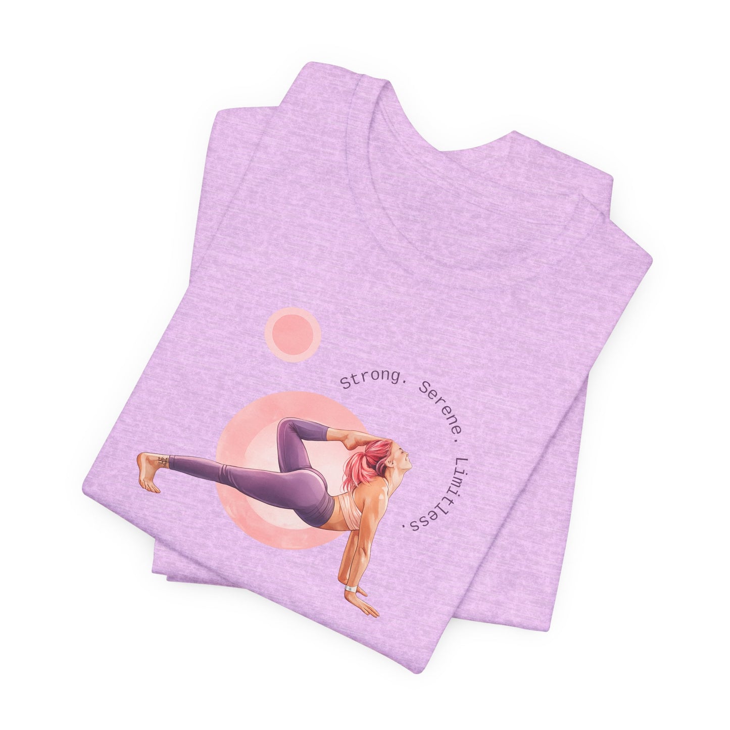 Strong. Serene. Limitless. T‑Shirt