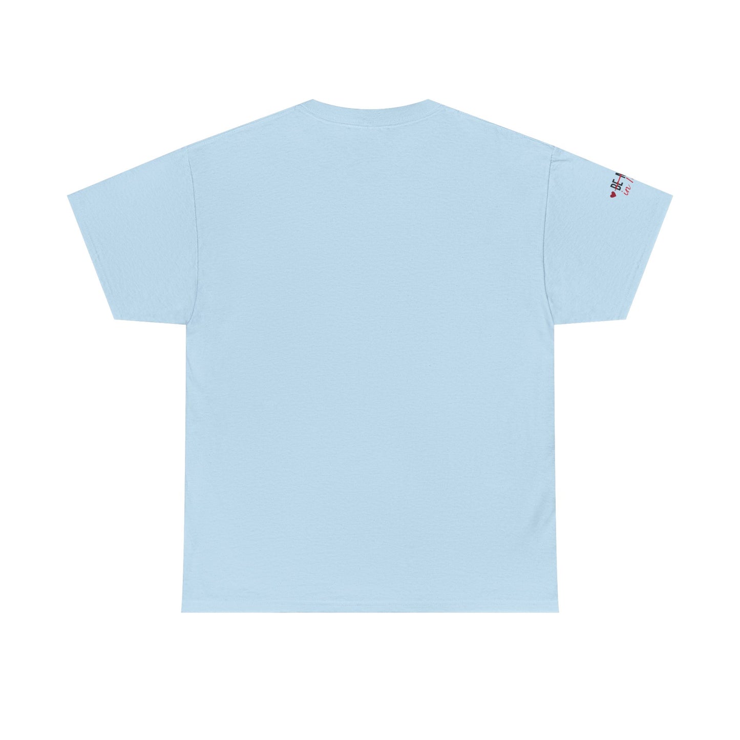 Be Mine In Love Tee — Valentine's Day Heart Graphic T‑Shirt