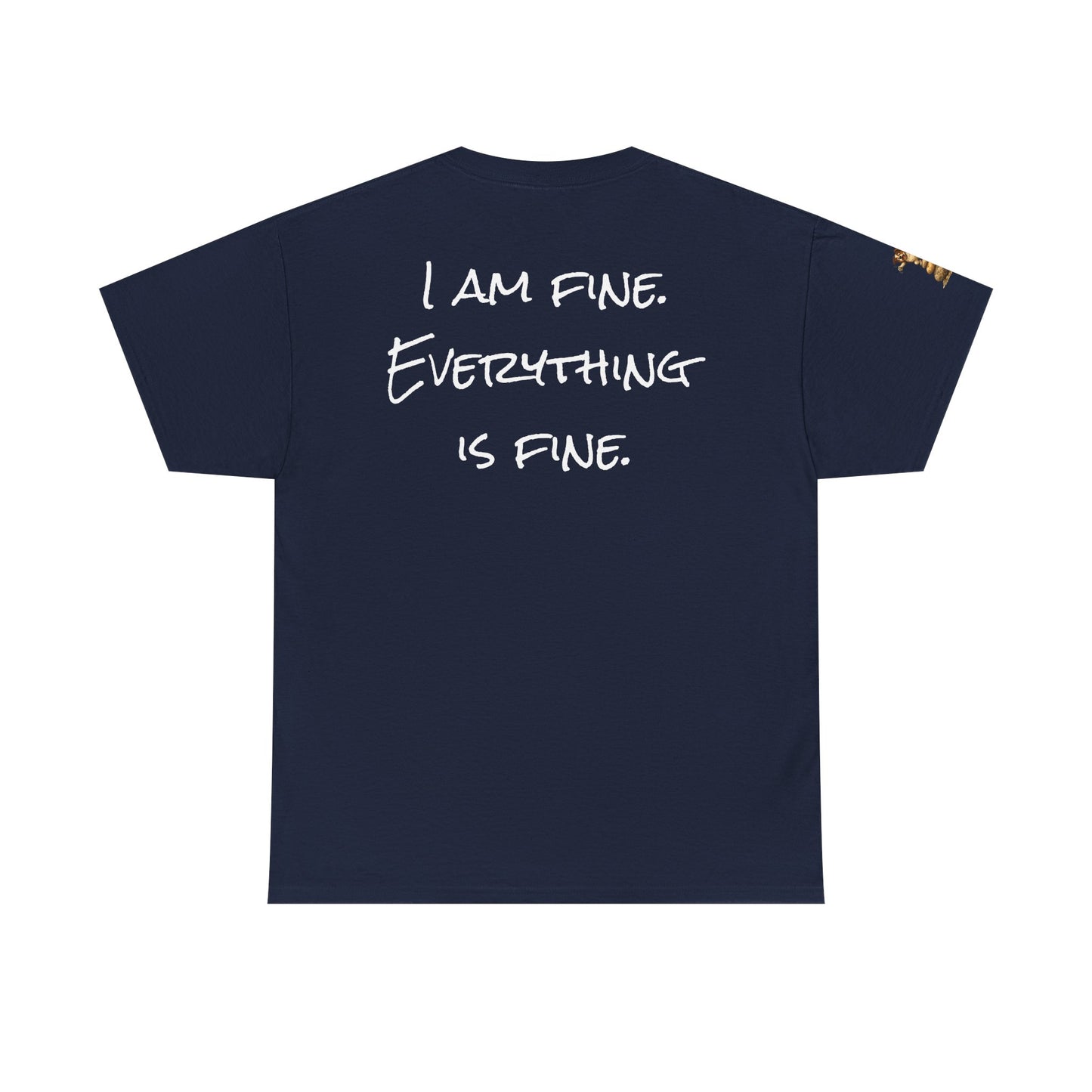 I Am Fine Everything Is Fine T-Shirt — Funny Dog Balancing Graphic Tee
