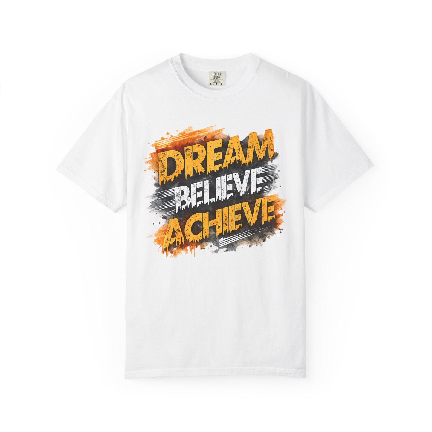 Dream Believe Achieve T-Shirt — Inspirational Motivational Tee