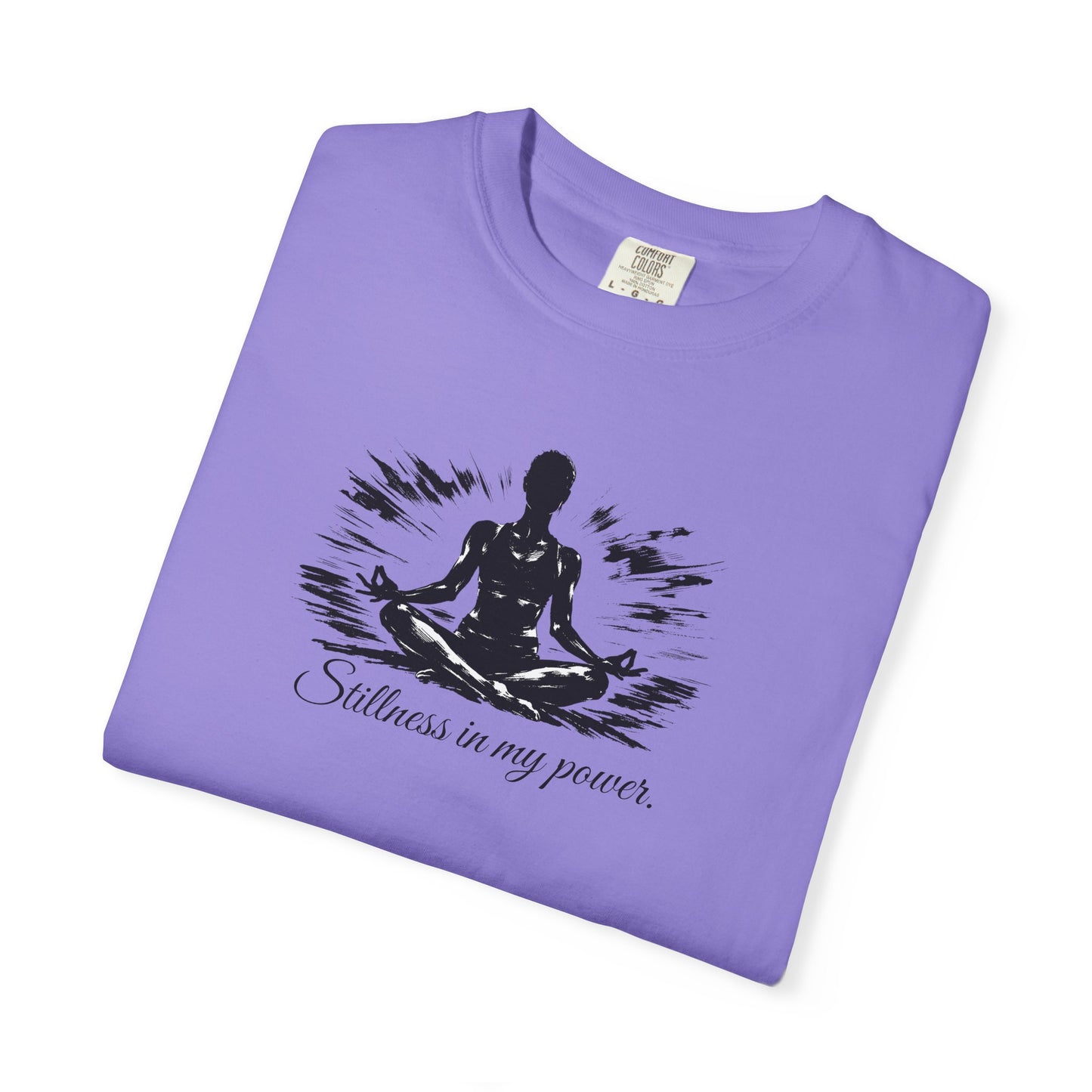 Stillness In My Power T-Shirt — Mindful Meditation Tee