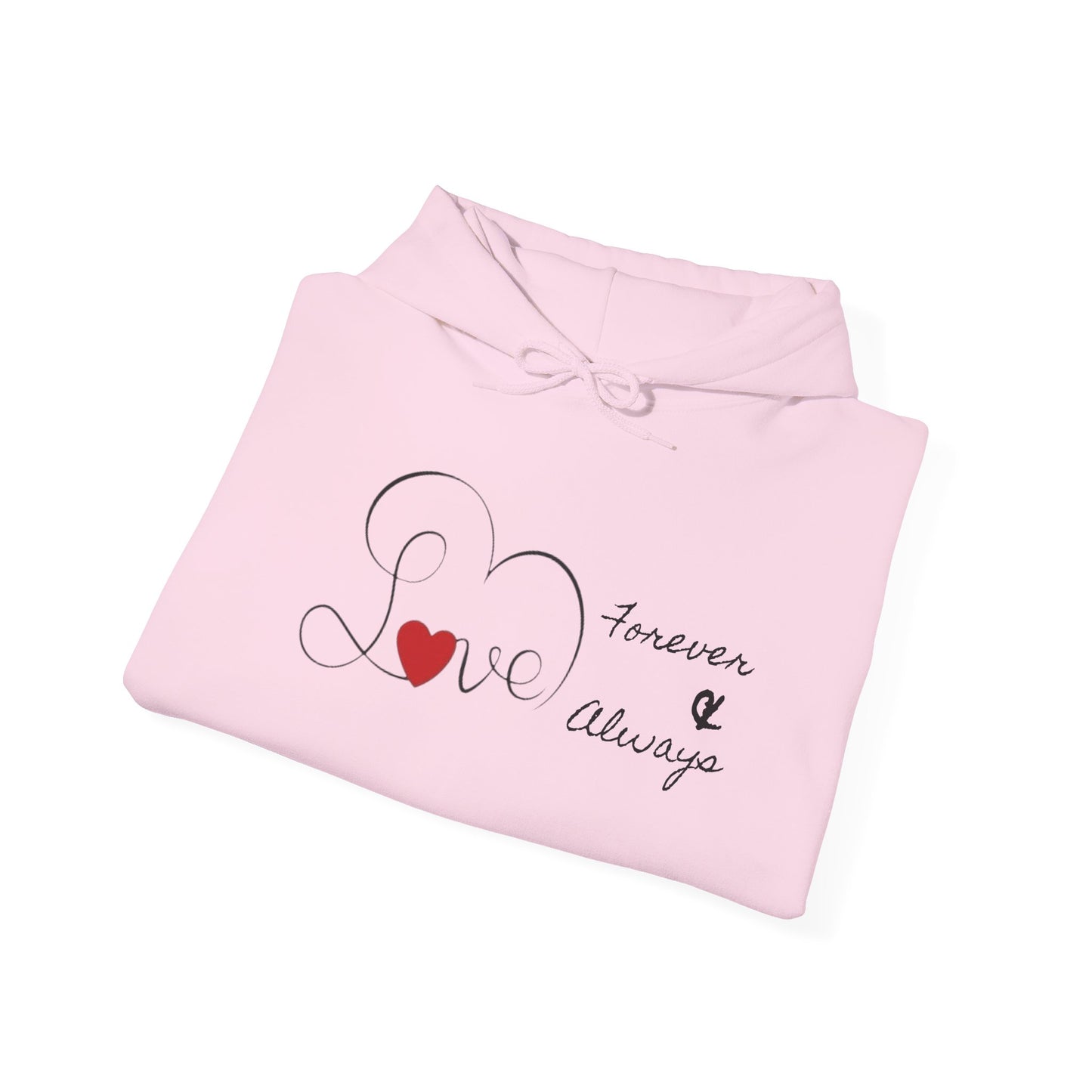 Hoodie - 'Love Forever & Always' Heart Script Pullover