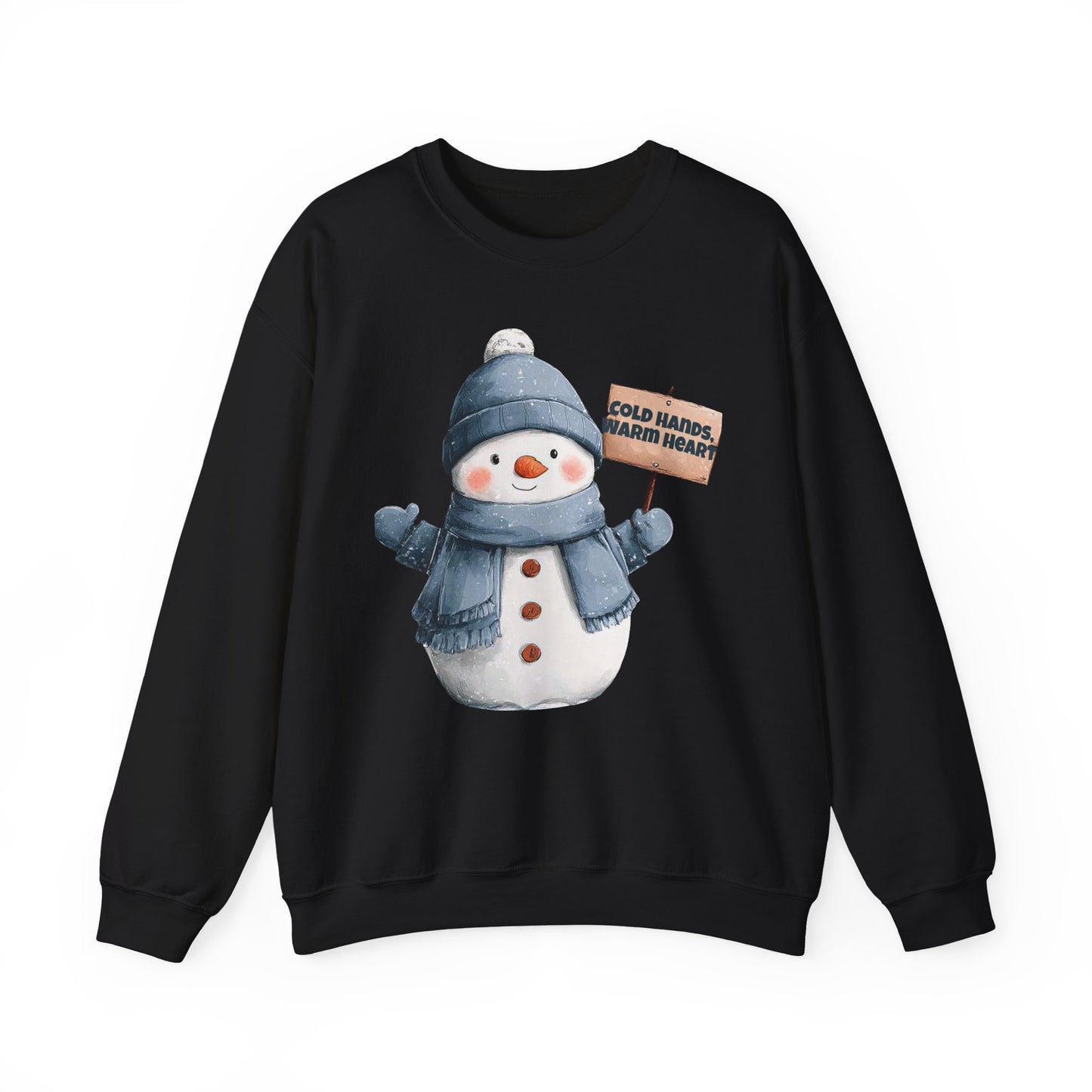 Snowman Crewneck Sweatshirt — Cute Snowman Holding "Cold Hands Warm Heart" Sign