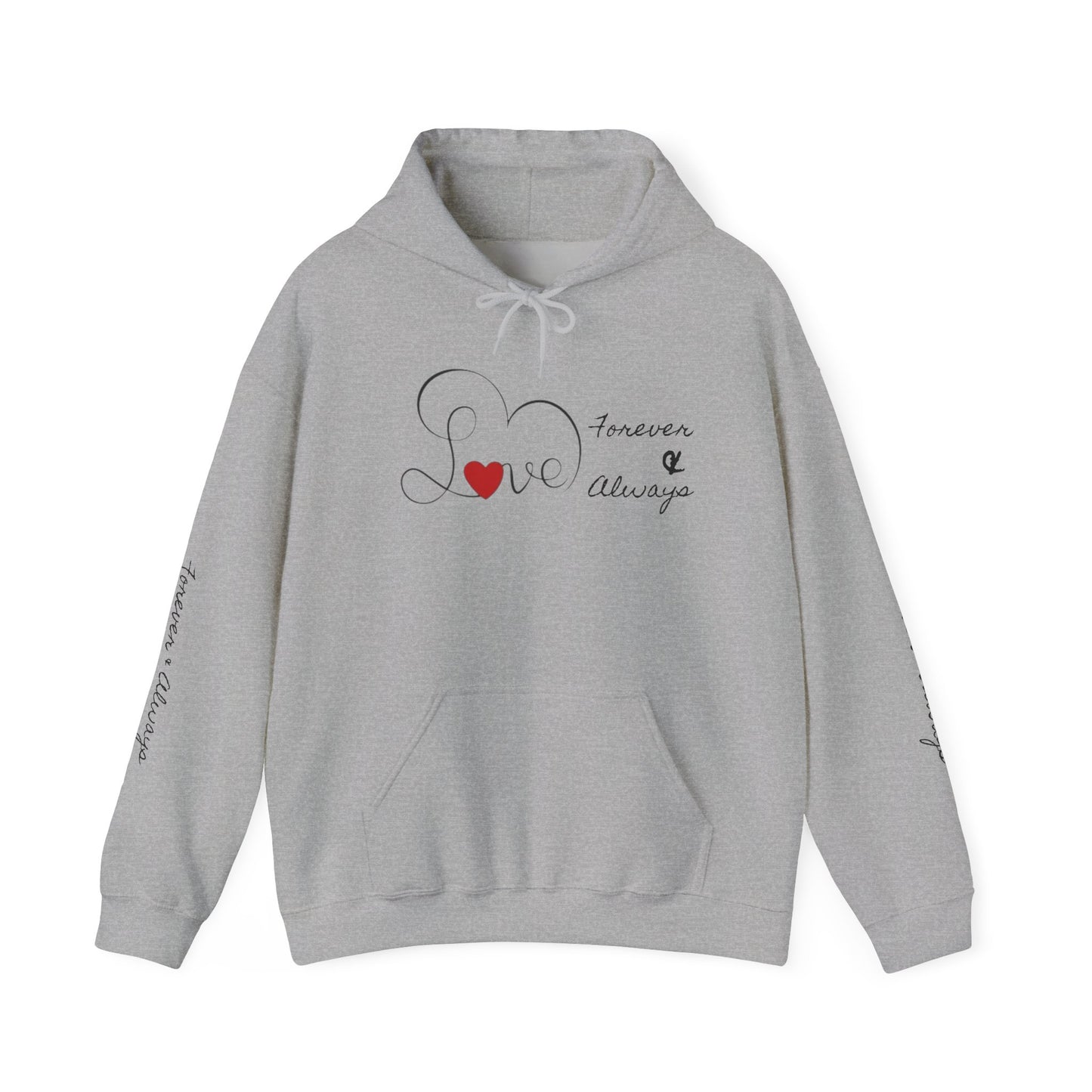 Hoodie - 'Love Forever & Always' Heart Script Pullover
