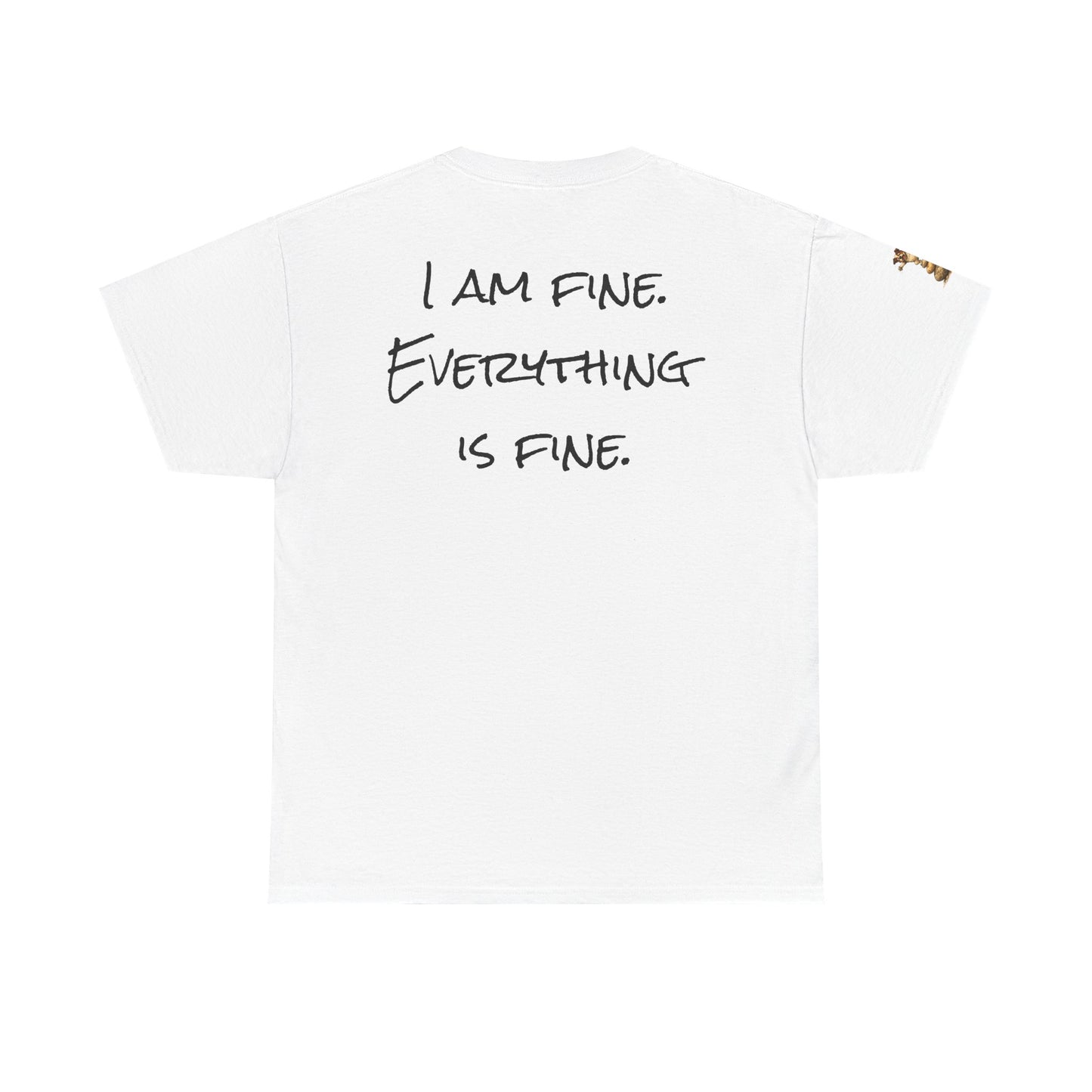 I Am Fine Everything Is Fine T-Shirt — Funny Dog Balancing Graphic Tee