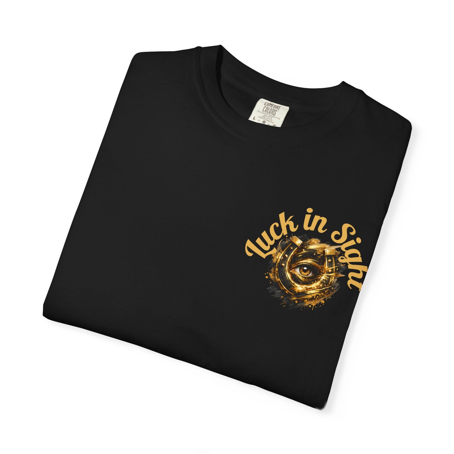 Luck in Sight T-Shirt — Positive Vibes Garment-Dyed Tee