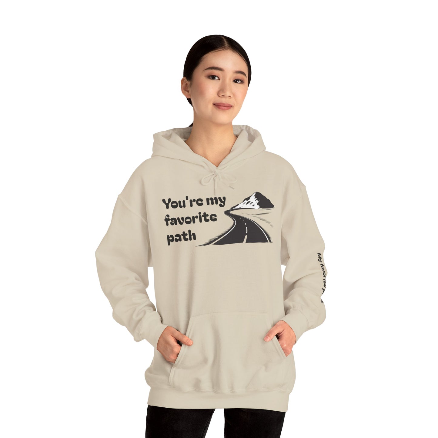 Pathway Hoodie — "You're My Favorite Path" Scenic Road Graphic Hooded Sweatshirt