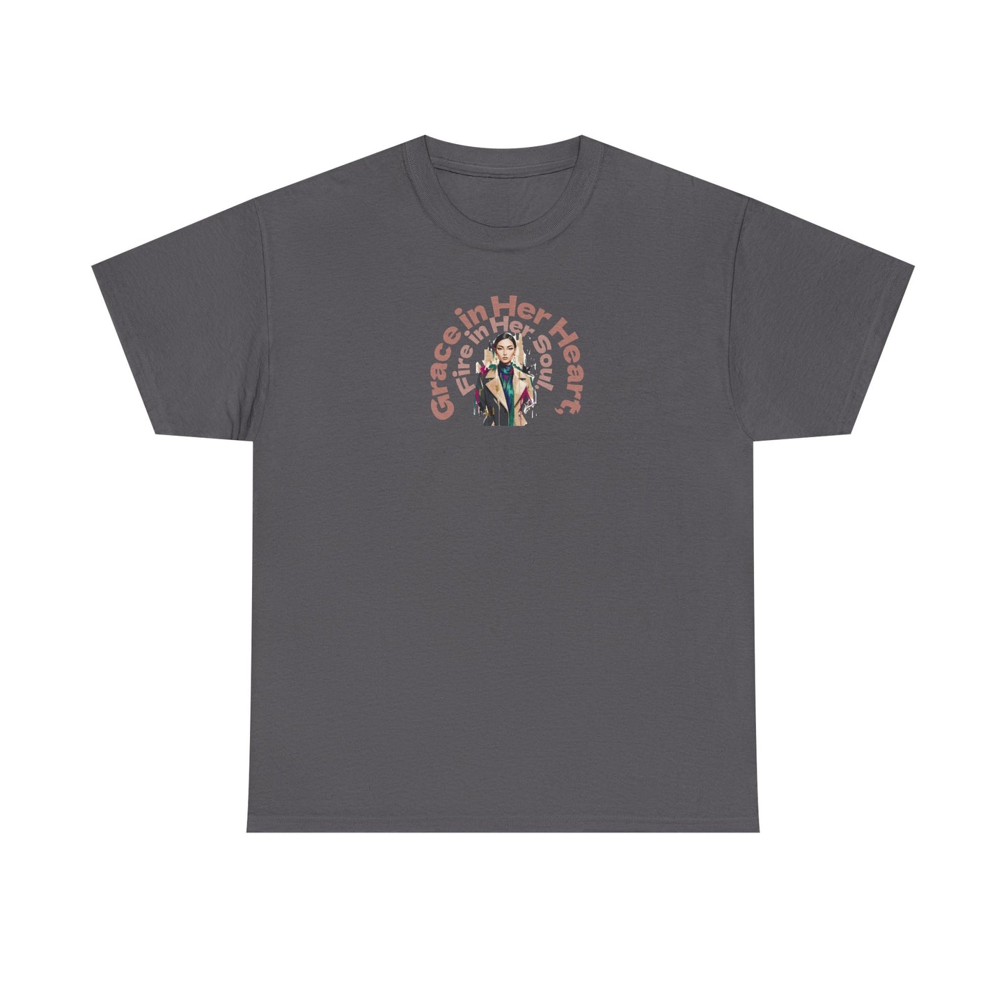 Grace in Her Heart, Fire in Her Soul T-Shirt — Inspirational Women's Graphic Tee