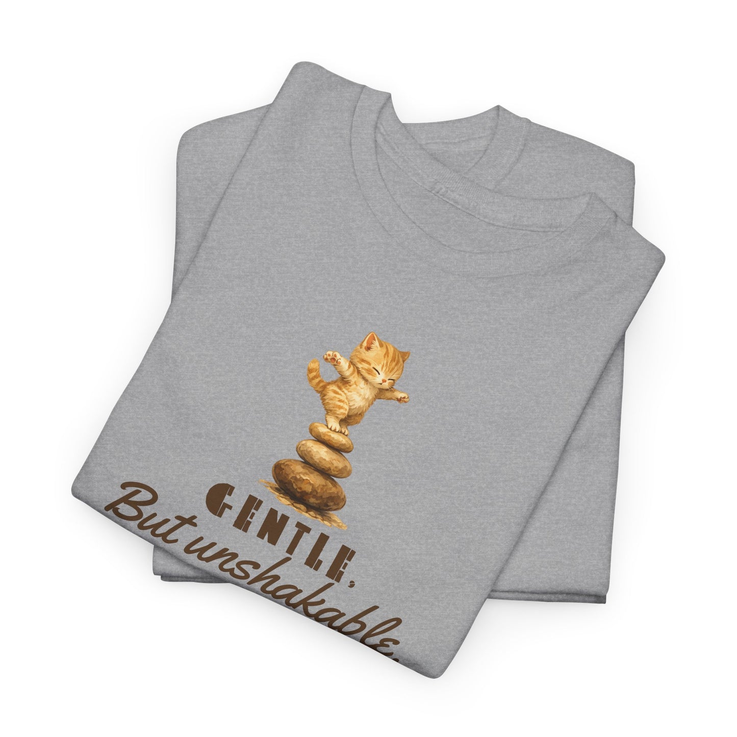 Gentle But Unshakable T-Shirt — Inspirational Quote Tee