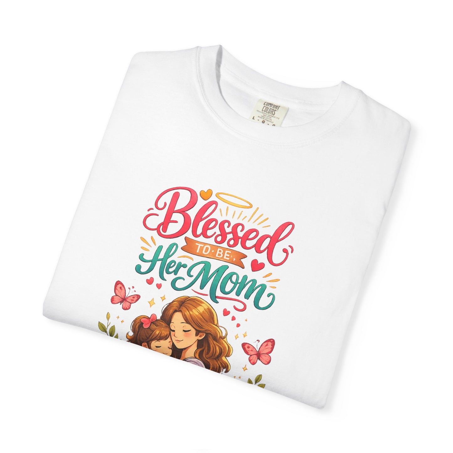 Blessed to Be Her Mom T-Shirt — Mother Daughter Floral Mother's Day Tee