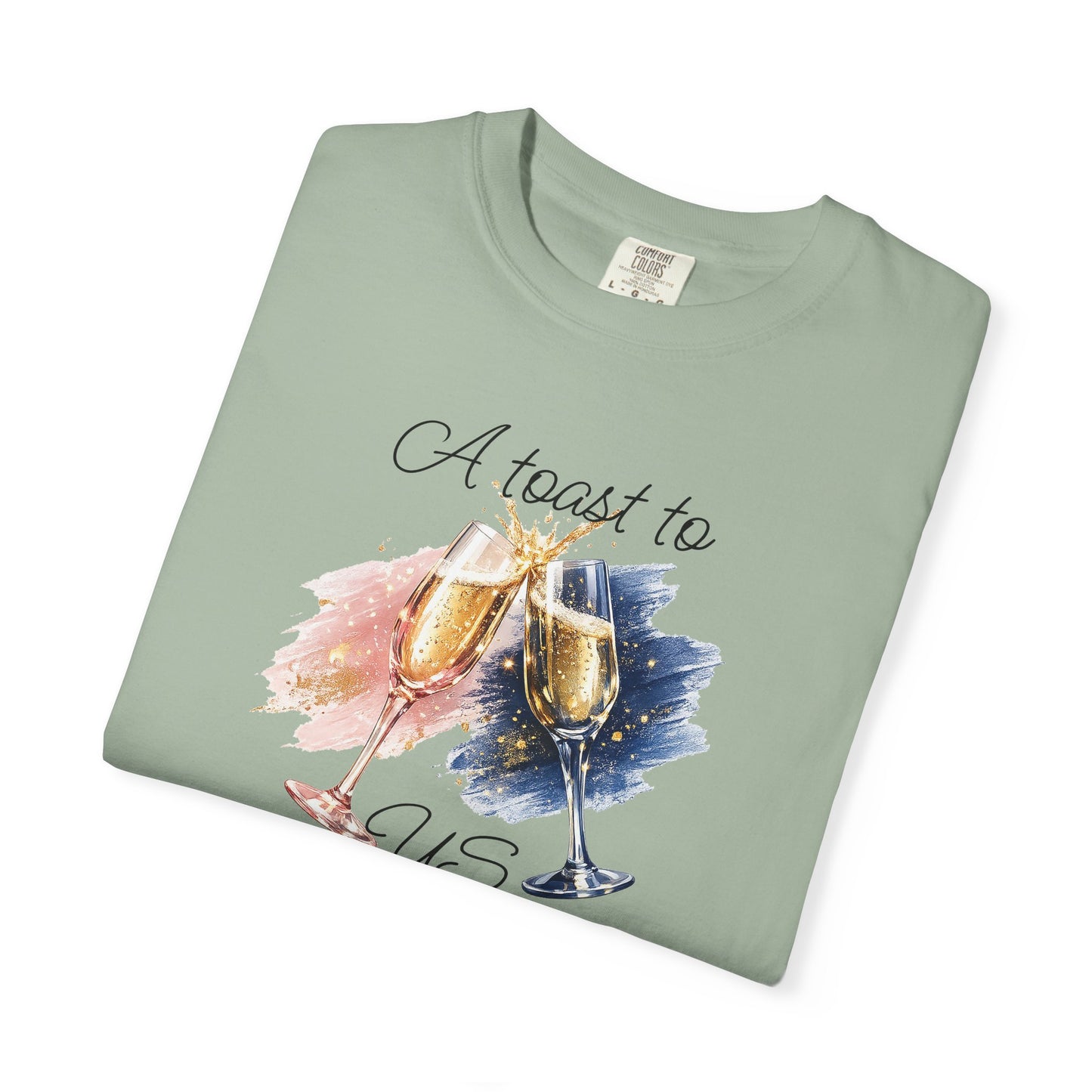 "A Toast to Us" T-Shirt —Champagne Toast Graphic Tee