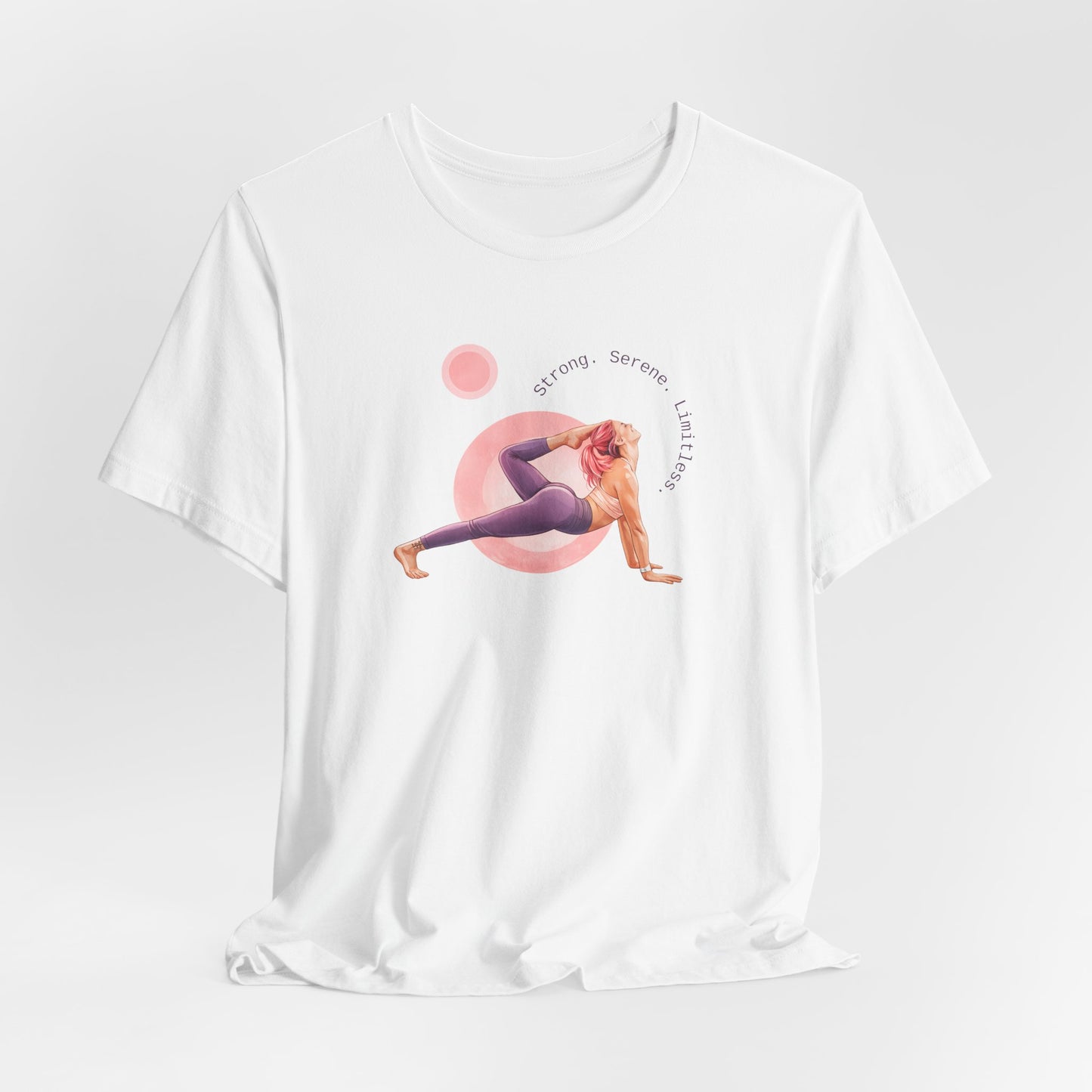 Strong. Serene. Limitless. T‑Shirt