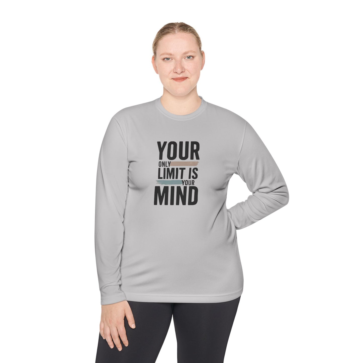 Your Only Limit Is Your Mind Long Sleeve Tee — Motivational Shirt