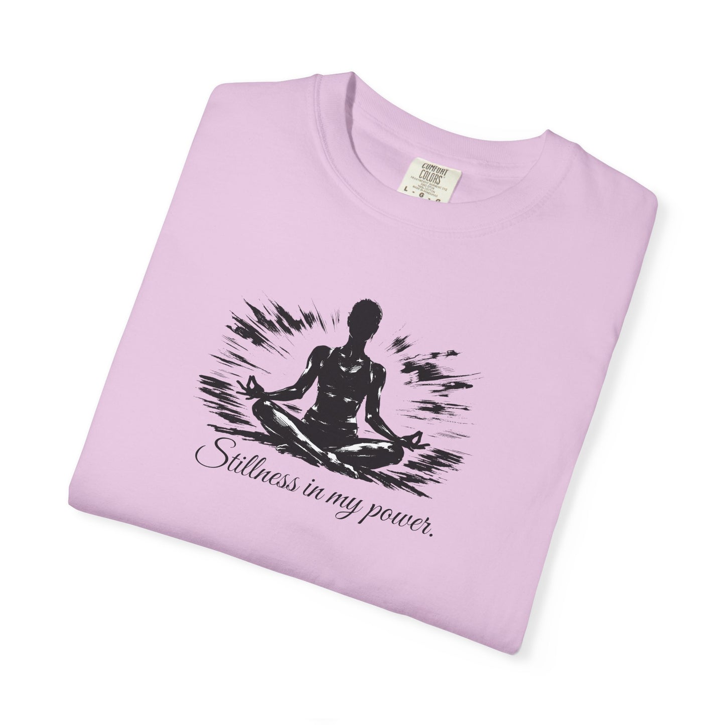 Stillness In My Power T-Shirt — Mindful Meditation Tee