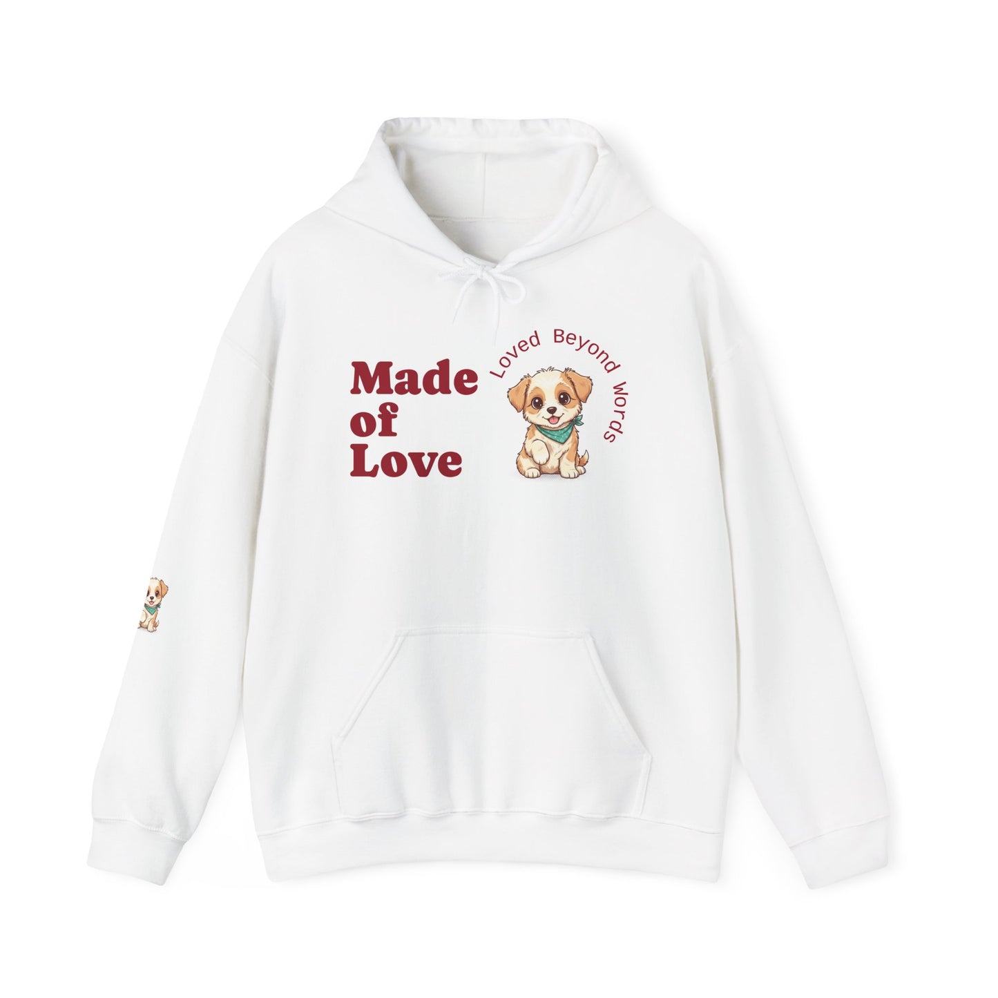 Made of Love Puppy Hoodie — "Loved Beyond Words" Cute Dog Lover Sweatshirt