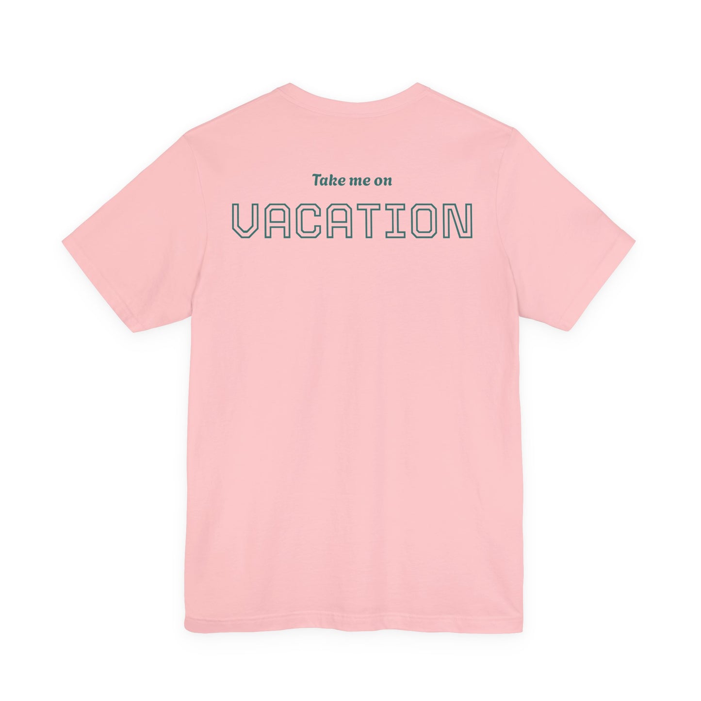 Sunshine State of Mind Tee — "Take Me On Vacation" Vacation Vibe T-Shirt