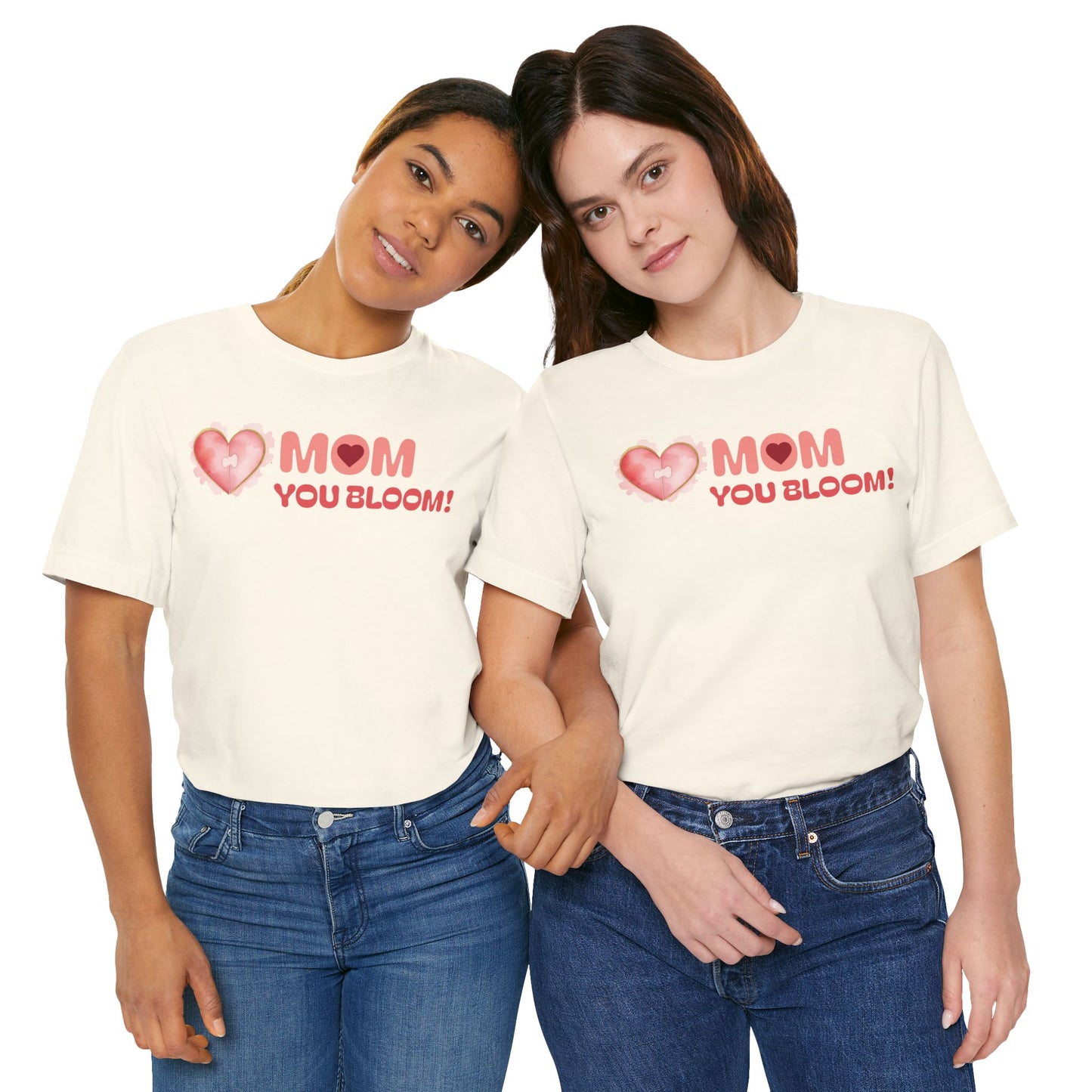 Mom You Bloom Unisex Jersey Short Sleeve Tee