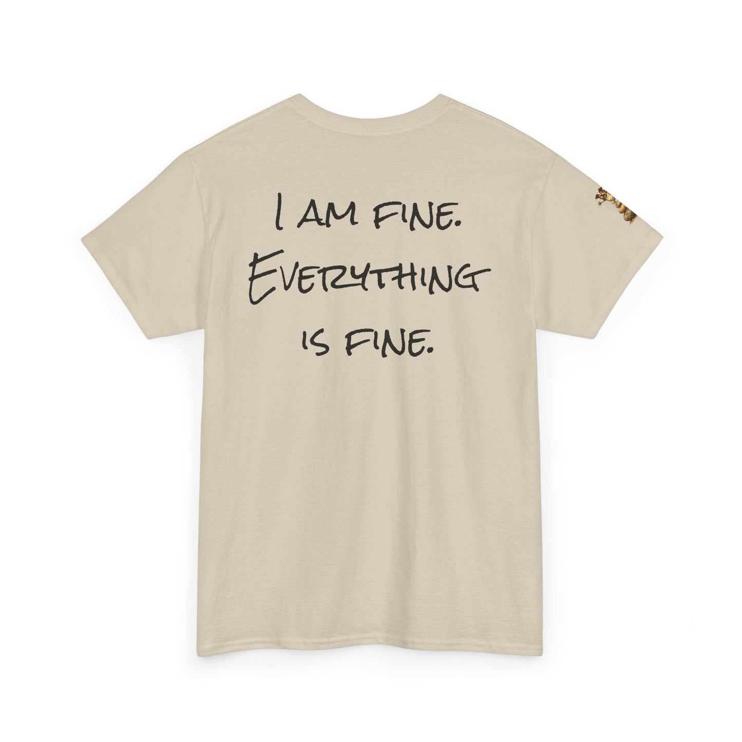 I Am Fine Everything Is Fine T-Shirt — Funny Dog Balancing Graphic Tee