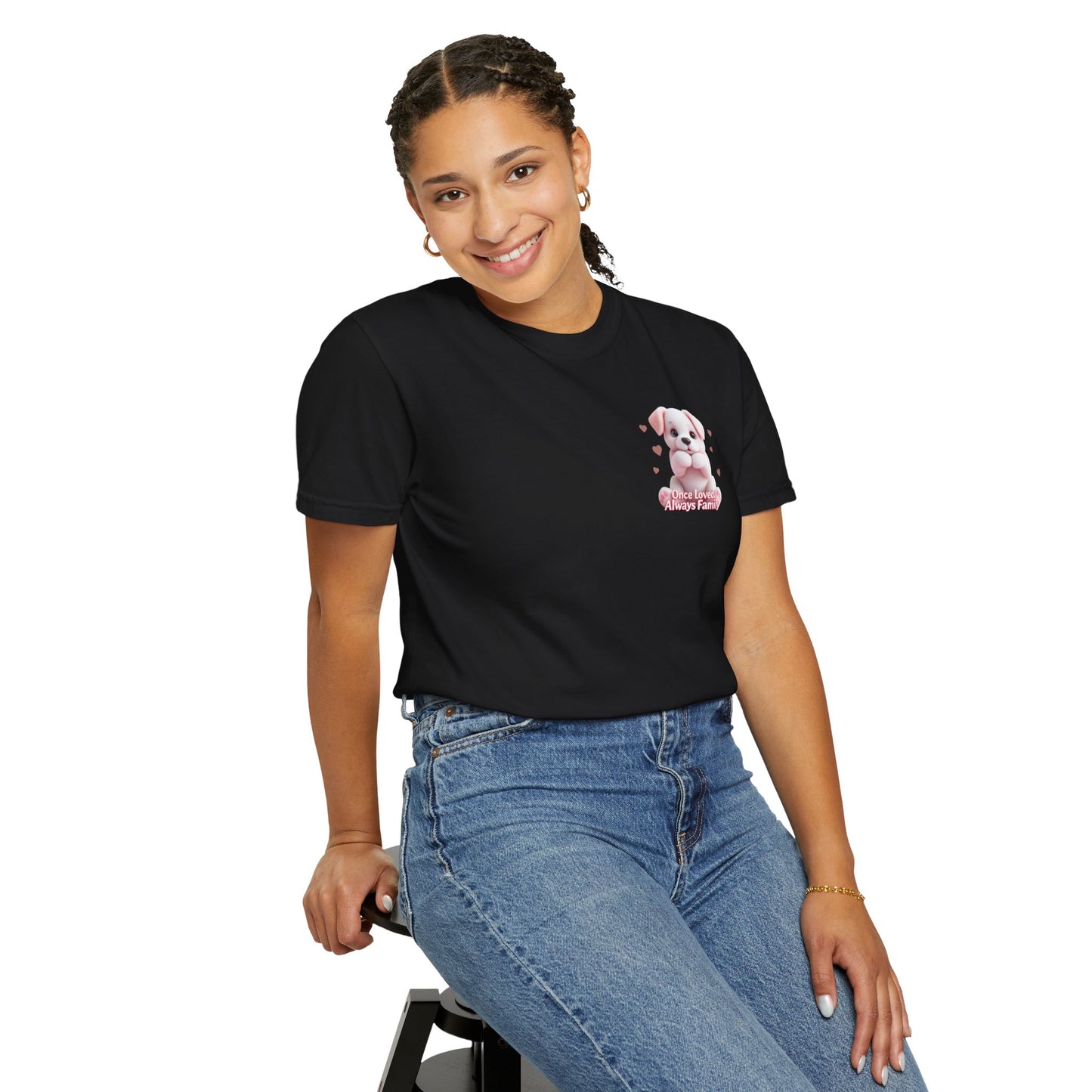 Once Loved, Always Be Family T-Shirt