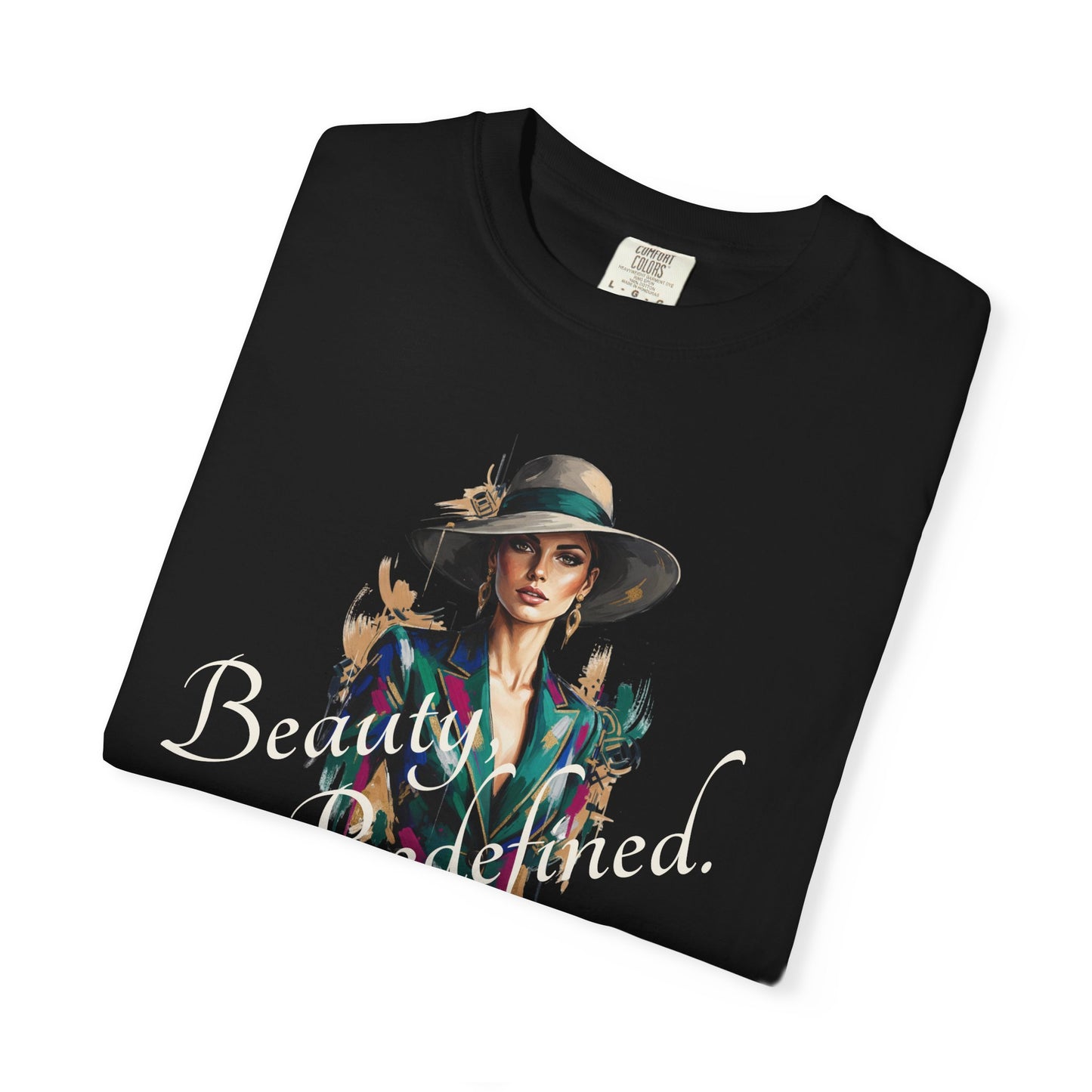 Beauty, Redefined. T-Shirt — Garment-Dyed Statement Tee