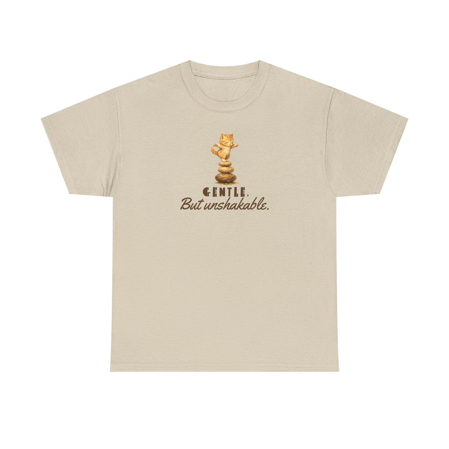Gentle But Unshakable T-Shirt — Inspirational Quote Tee