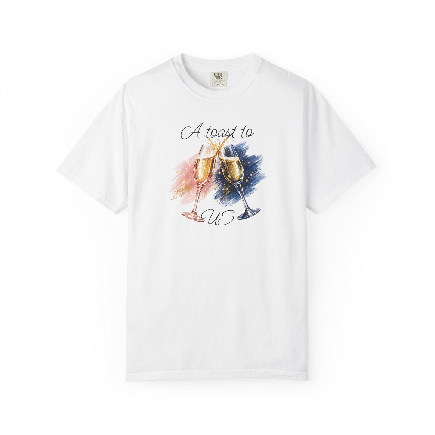 "A Toast to Us" T-Shirt —Champagne Toast Graphic Tee