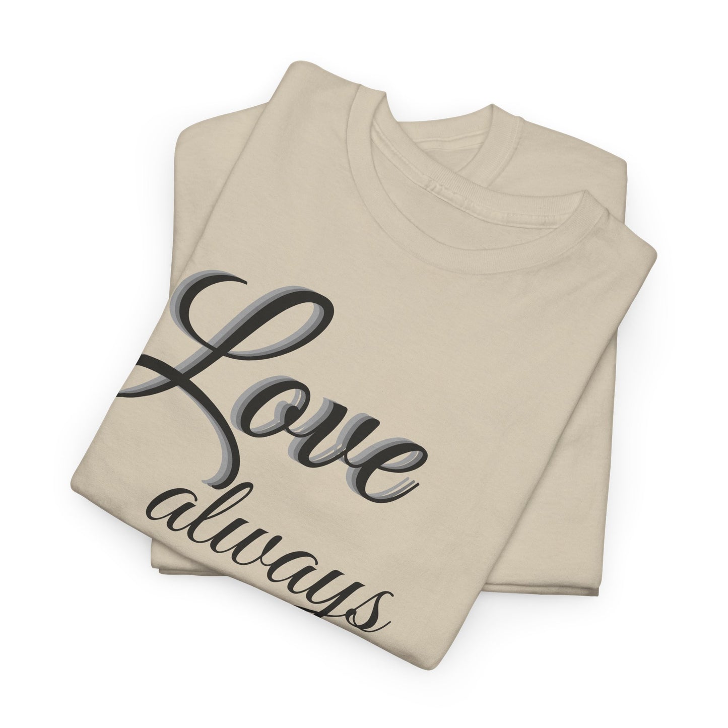 Love Always Wins T‑Shirt — Inspirational Script Tee