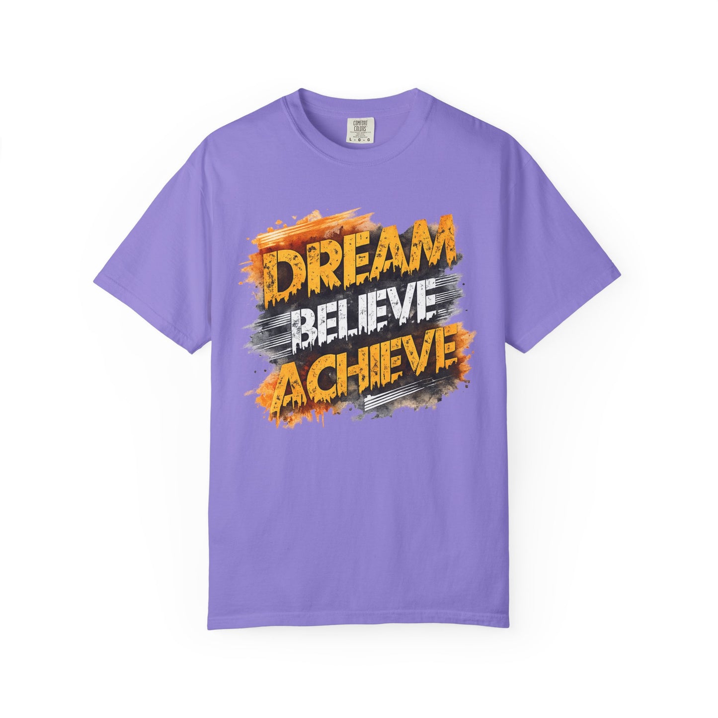 Dream Believe Achieve T-Shirt — Inspirational Motivational Tee