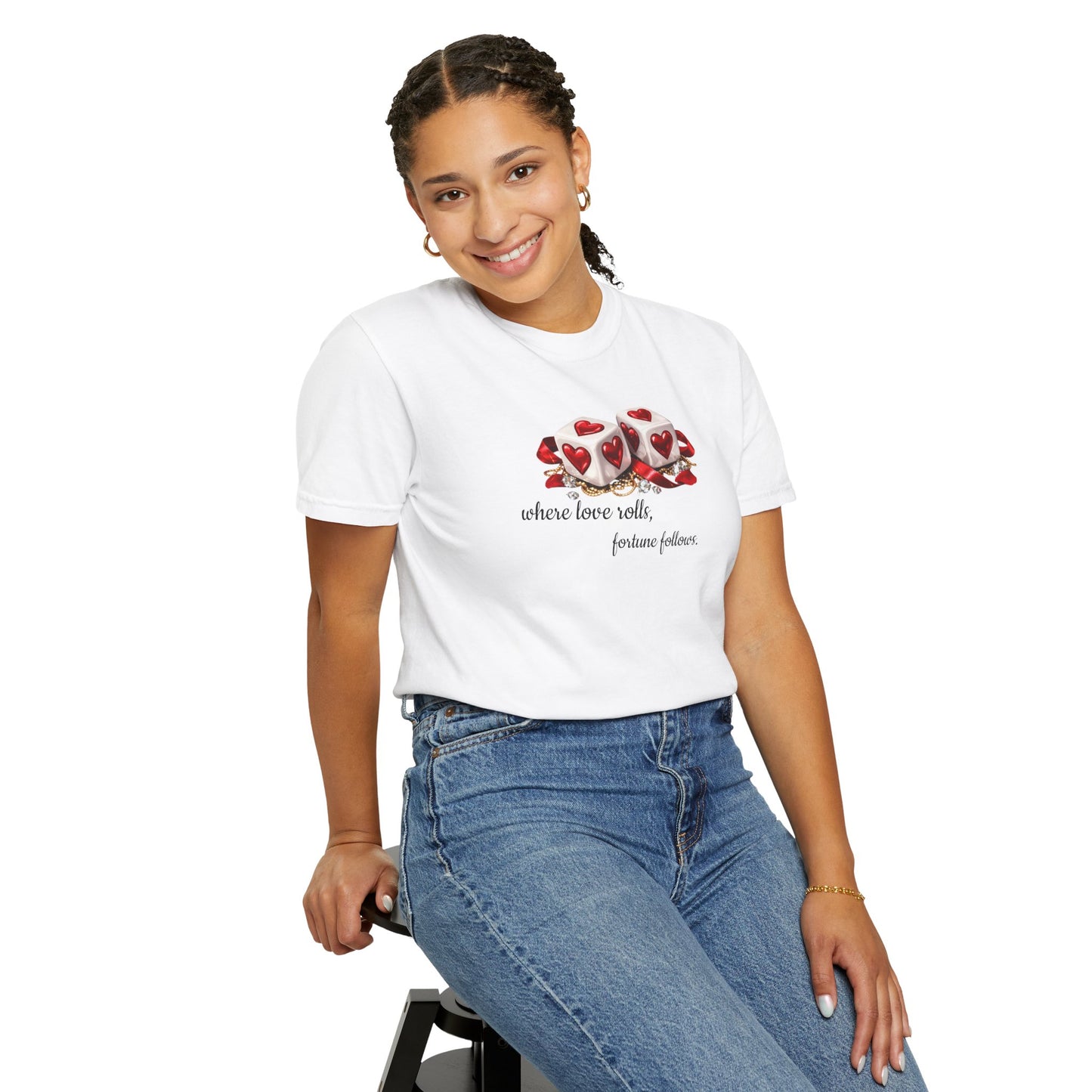 When Love Rolls, Fortune Follows T-Shirt — Positive Message Graphic Tee