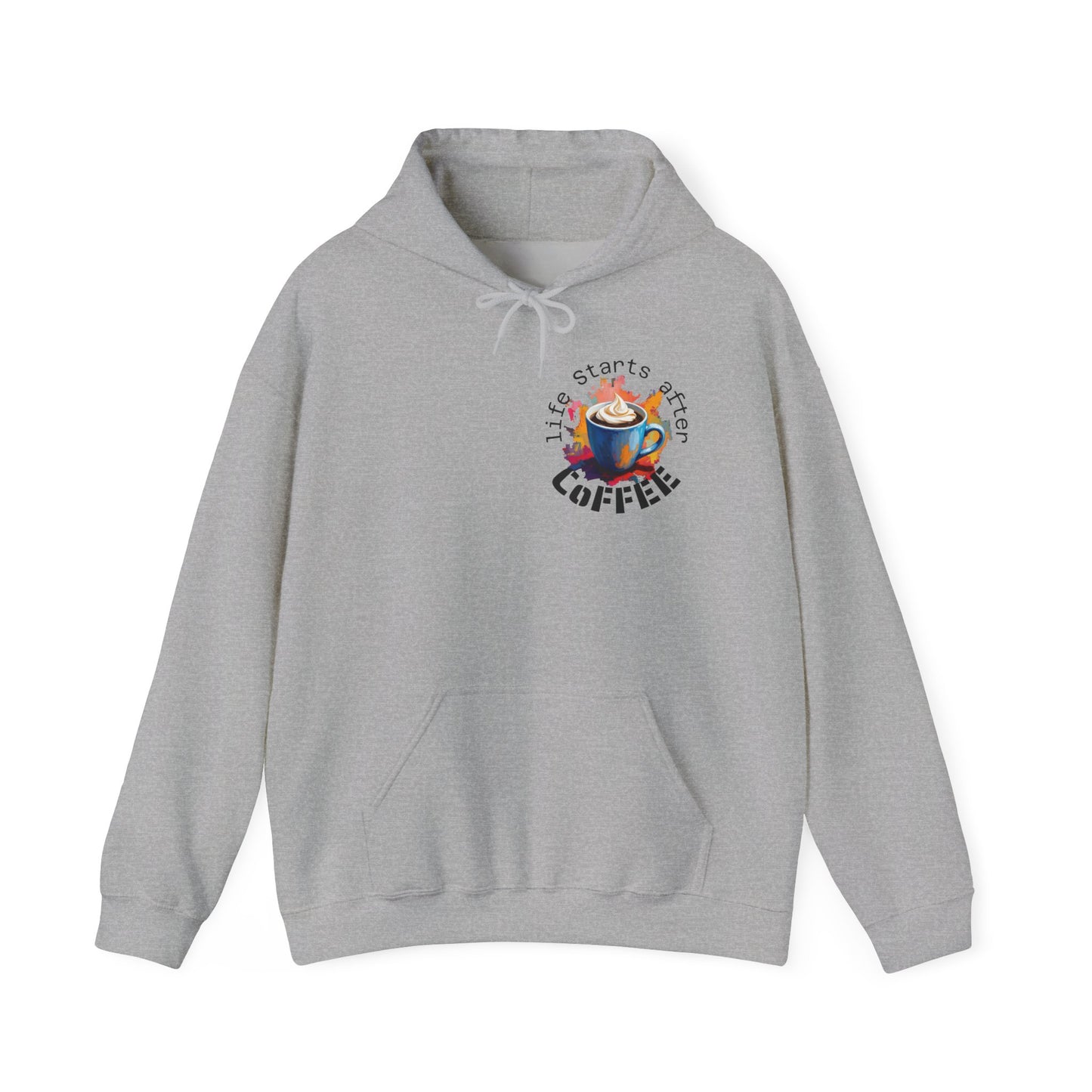 Coffee Hoodie — "Life Starts After Coffee"  Graphic Pullover