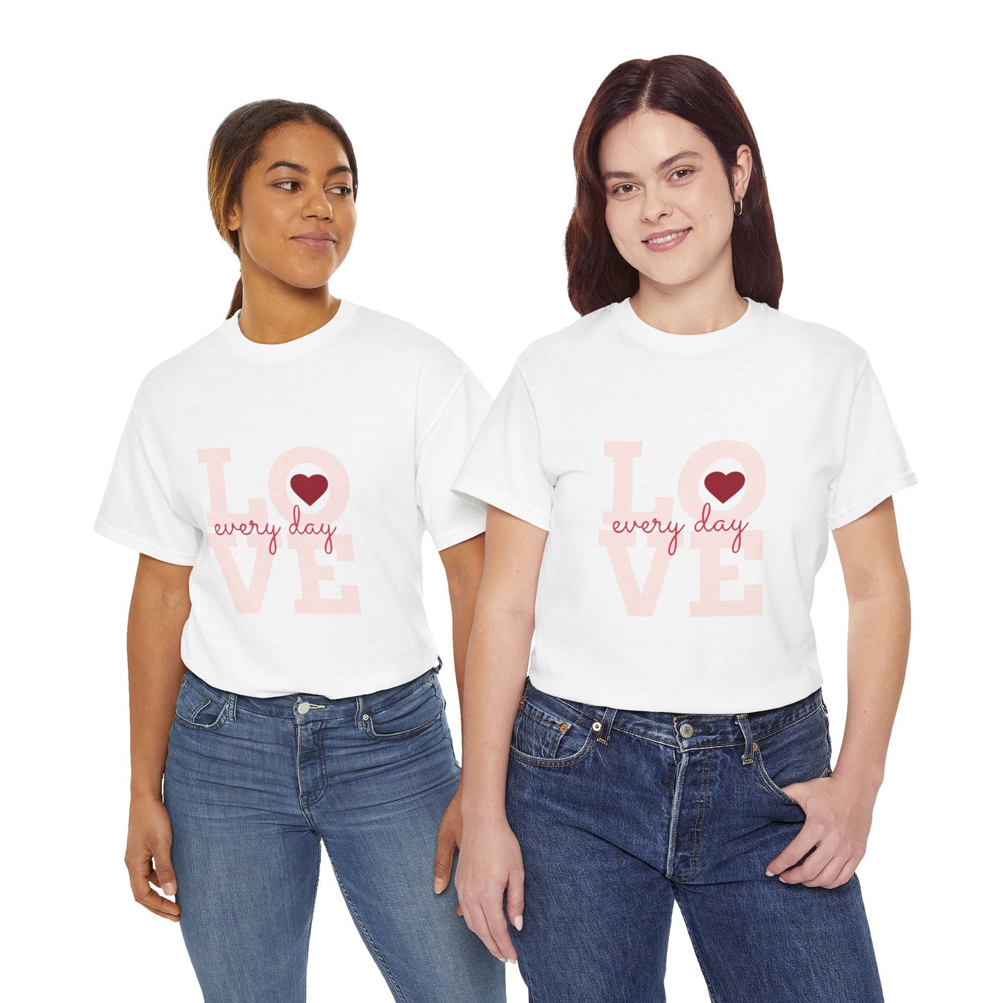 Love Every Day T-Shirt